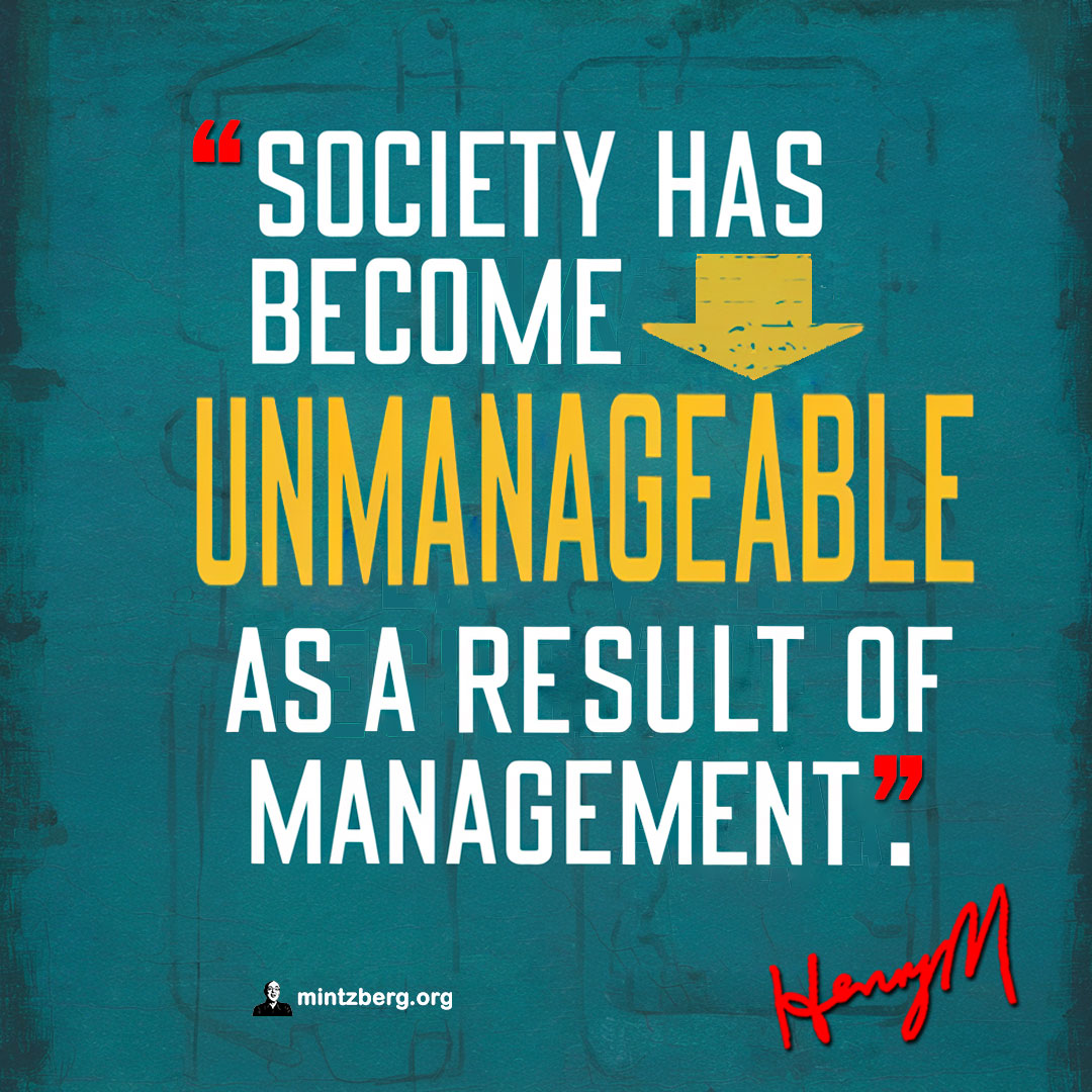 Society has become unmanageable as a result of management.

#ThinkingOnThursday #quote