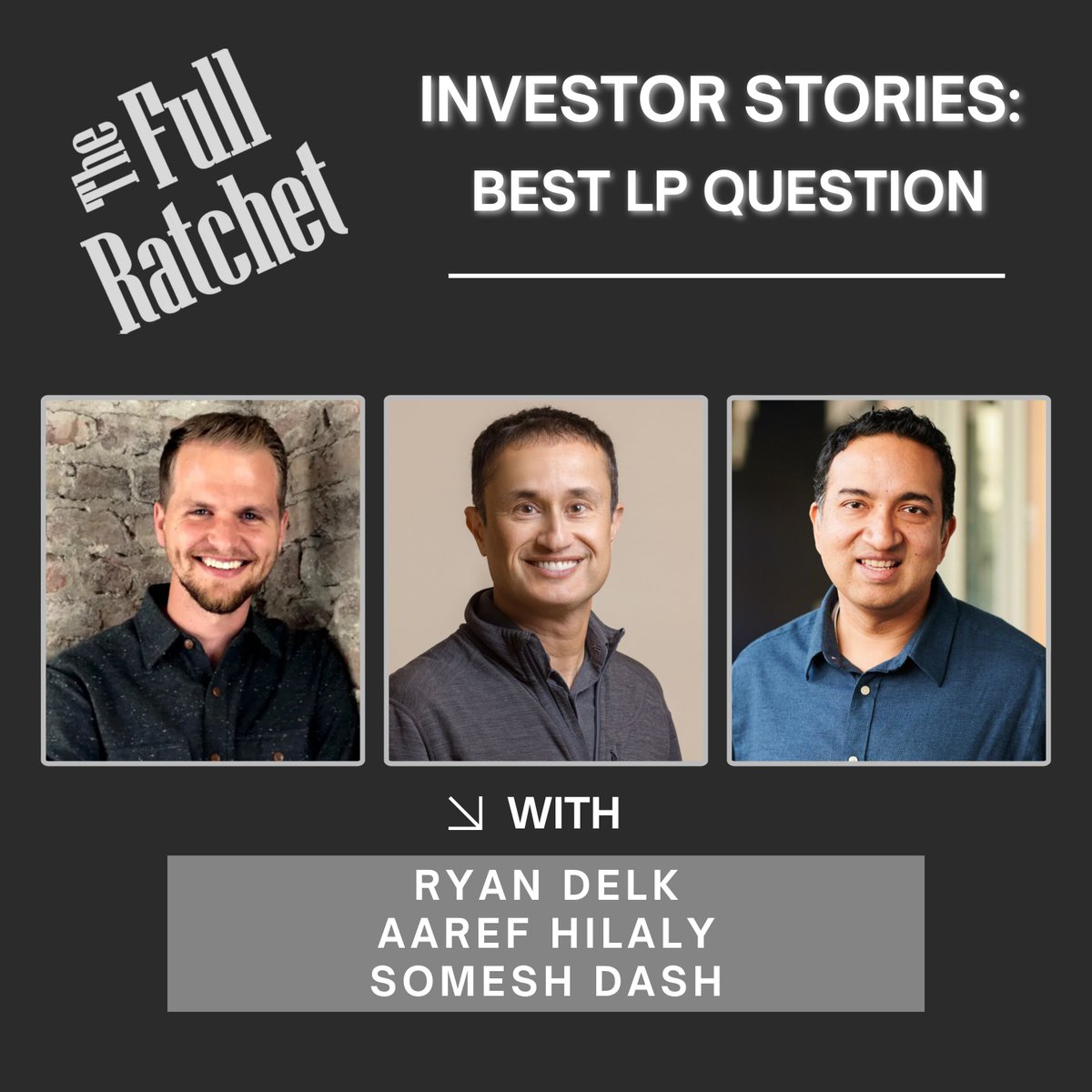 The Full Ratchet (@tfr_pod) on Twitter photo What’s the best question an LP or founder has ever asked? 🎙️
In this Investor Stories episode, <a href="/delk/">Ryan Delk</a> of <a href="/Primer/">Primer</a>, <a href="/aaref/">Aaref Hilaly</a> of <a href="/BainCapVC/">Bain Capital Ventures</a>, and <a href="/someshdash/">Somesh Dash</a> of <a href="/IVP/">IVP</a> share the questions that pushed their thinking and left a lasting impact.
Tune in today! Link in bio. What’s the best question an LP or founder has ever asked? 🎙️
In this Investor Stories episode, <a href="/delk/">Ryan Delk</a> of <a href="/Primer/">Primer</a>, <a href="/aaref/">Aaref Hilaly</a> of <a href="/BainCapVC/">Bain Capital Ventures</a>, and <a href="/someshdash/">Somesh Dash</a> of <a href="/IVP/">IVP</a> share the questions that pushed their thinking and left a lasting impact.
Tune in today! Link in bio.