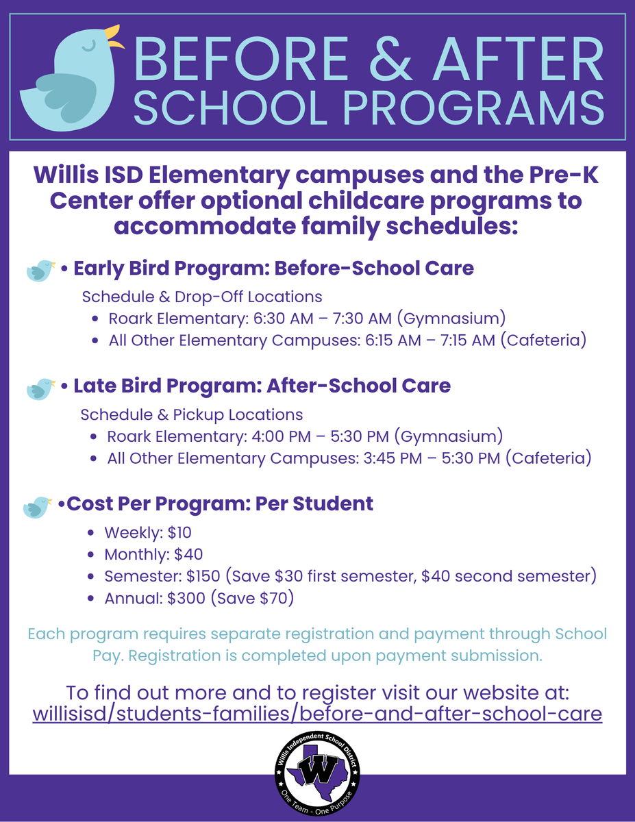 ☀️🐥 Calling all Early Birds and Late Birds! 🐣🌙

Let us help make your mornings and afternoons a little easier!

With updated bell schedules across Willis ISD, our Early Bird (before-school) and Late Bird (after-school) programs have new times, too! These optional childcare