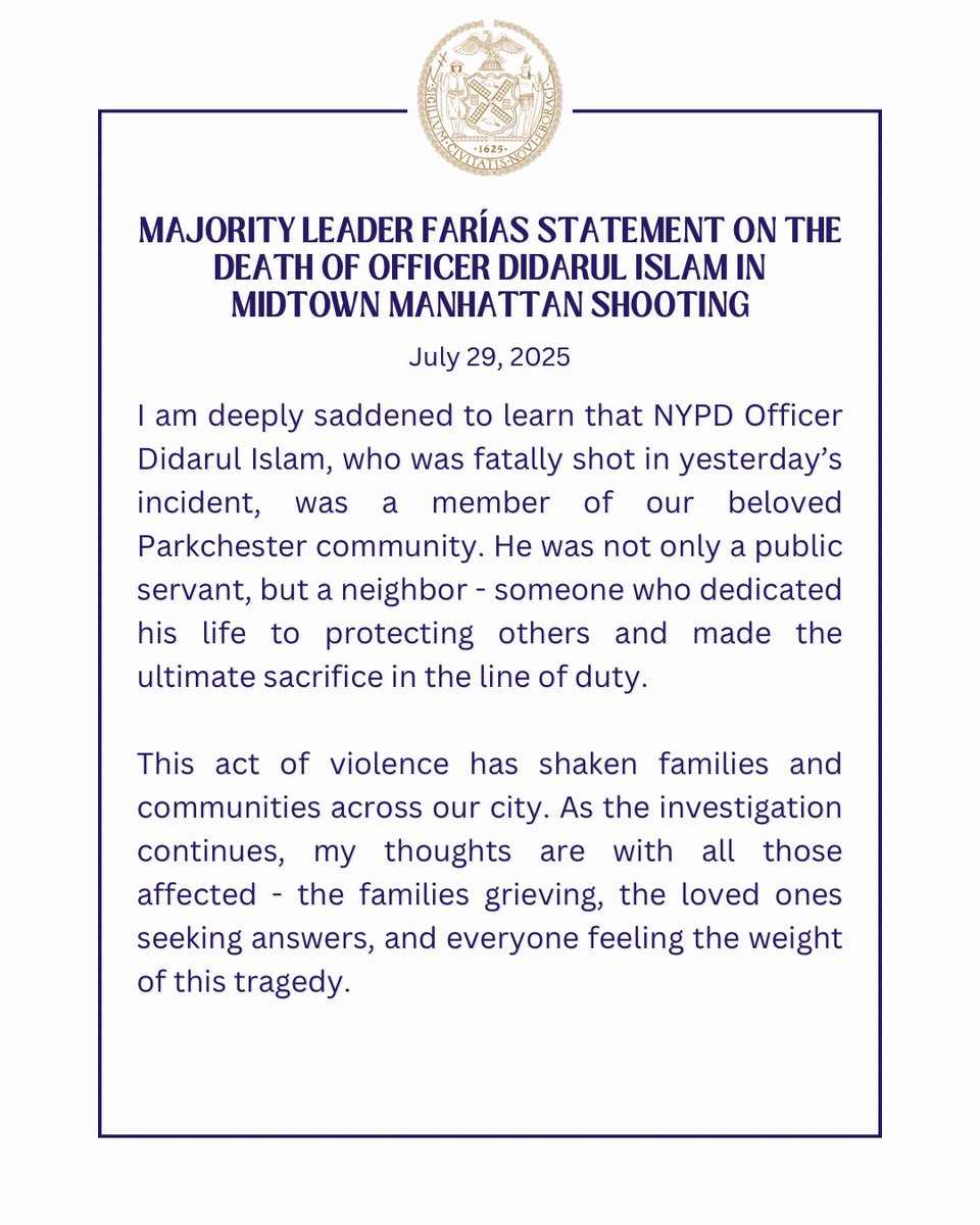 Council Member Amanda Farías (@cmamandafarias) on Twitter photo RIP PO Didarul Islam
A Bronx hero, a devoted husband and father & a proud member of our Parkchester community - Officer Islam made the ultimate sacrifice protecting NYers.
We honor him. We mourn him. We will never forget him. RIP PO Didarul Islam
A Bronx hero, a devoted husband and father & a proud member of our Parkchester community - Officer Islam made the ultimate sacrifice protecting NYers.
We honor him. We mourn him. We will never forget him.