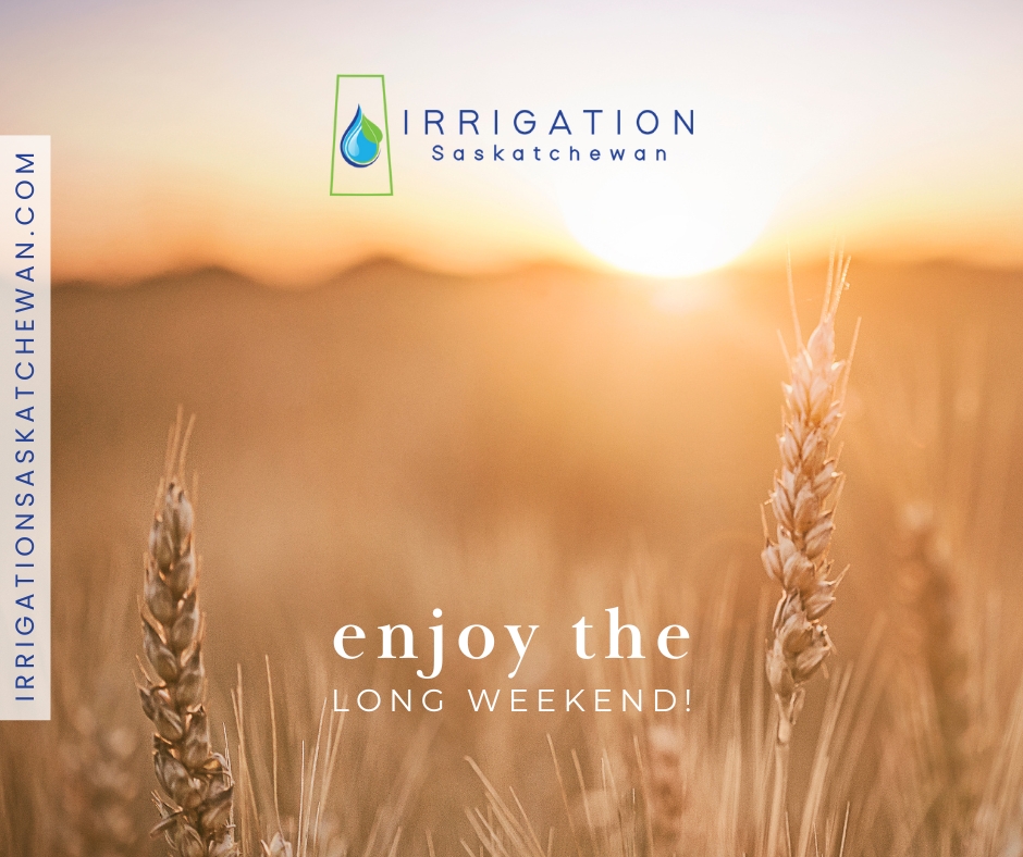 Happy August Long Weekend from Irrigation Saskatchewan!
Whether you’re soaking up some much needed R&amp;R  or putting in long hours in the fields, we hope you find a moment to enjoy the summer sunshine.

#Irrigation #Saskatchewan #SaskAg #PrairieProud #FarmLife #AugustLongWeekend