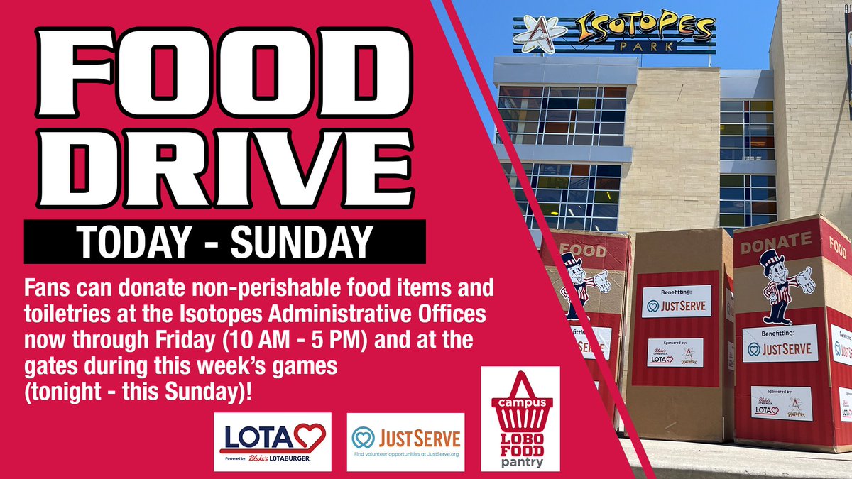 In partnership with Just Serve and <a href="/REALBlakesLota/">Blake Lotaburger</a> LOTA Heart Program, we're hosting a food drive to benefit the Lobo Food Pantry! Fans can donate non-perishable food item at the Isotopes Administrative Offices (10 AM - 5 PM) and at the gates for the remainder of this homestand!