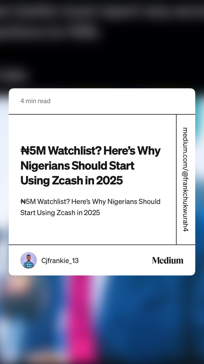 CJfrankie_13's tweet photo. “₦5M Watchlist? Here’s Why Nigerians Should Start Using Zcash in 2025” by Cjfrankie_13

#zcash #Web3 #blockchain #privacyisnormal https://t.co/1wxrOXHT0A https://t.co/7dTfv9Y5ff