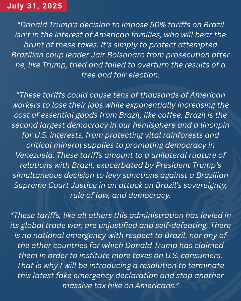 House Foreign Affairs Committee Dems (@houseforeign) on Twitter photo Ranking Member <a href="/RepGregoryMeeks/">Rep. Gregory Meeks</a> will be introducing a resolution to terminate the fake national emergency President Trump announced to impose tariffs on Brazil.
His statement: Ranking Member <a href="/RepGregoryMeeks/">Rep. Gregory Meeks</a> will be introducing a resolution to terminate the fake national emergency President Trump announced to impose tariffs on Brazil.
His statement: