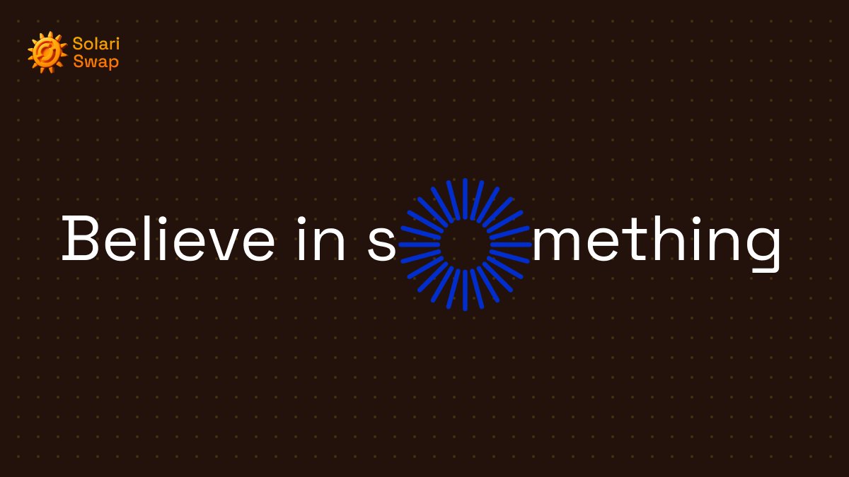 SolariSwap ☀️ (@solari_swap) on Twitter photo believe in sHELIOSmething believe in sHELIOSmething
