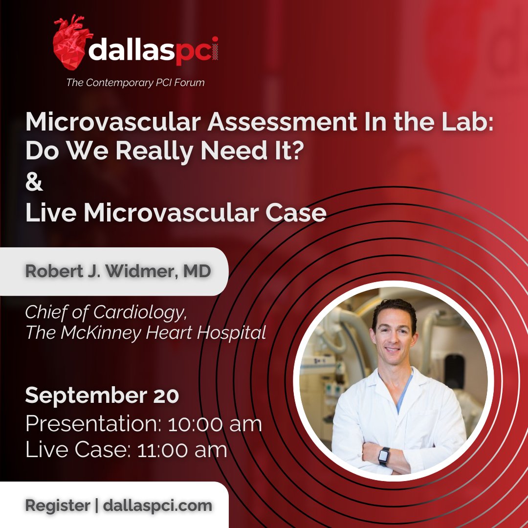 Excited   to have Dr. Robert J. Widmer back at Dallas PCI 2025! He’ll present on   “Microvascular Assessment in the Lab” and perform a live microvascular case.   Don’t miss it! Register at dallaspci.com. #DallasPCI2025