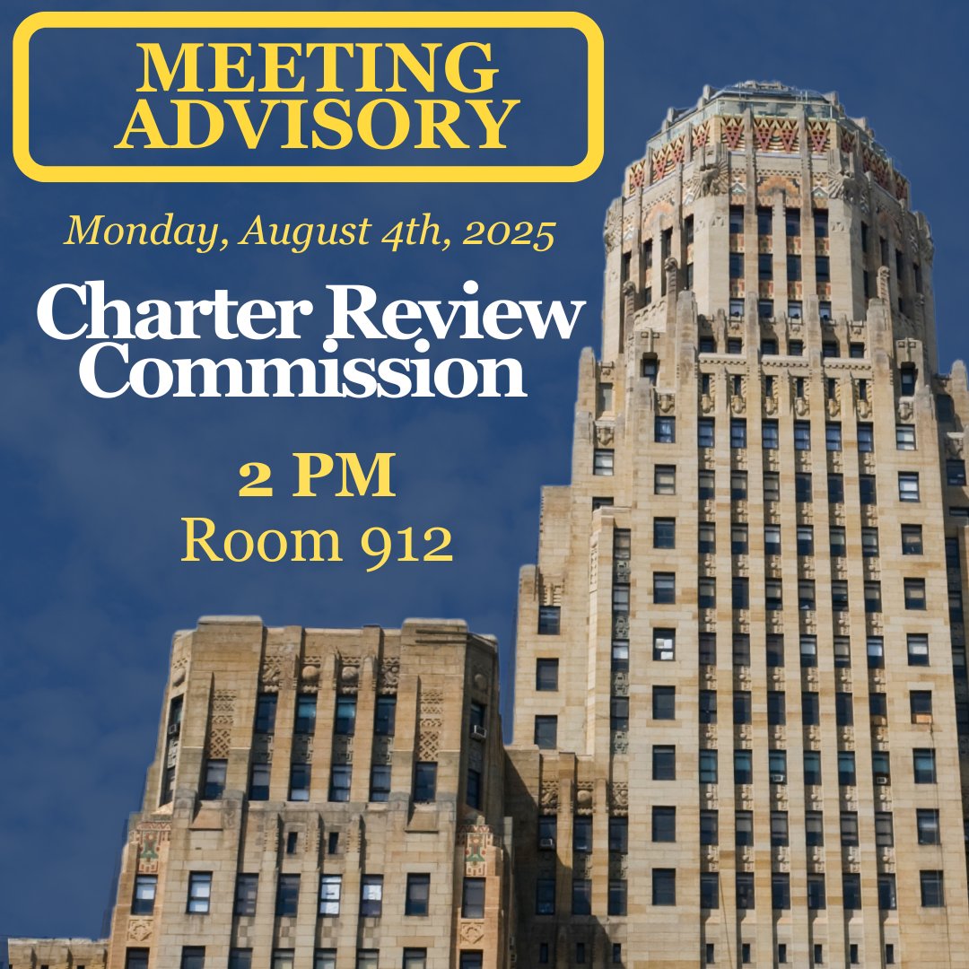 The City of Buffalo's Charter Review Commission will hold its first meeting on Monday, August 4, 2025, at Buffalo City Hall, Room 912, at 2 PM. Members of the public and the media are welcome to attend.