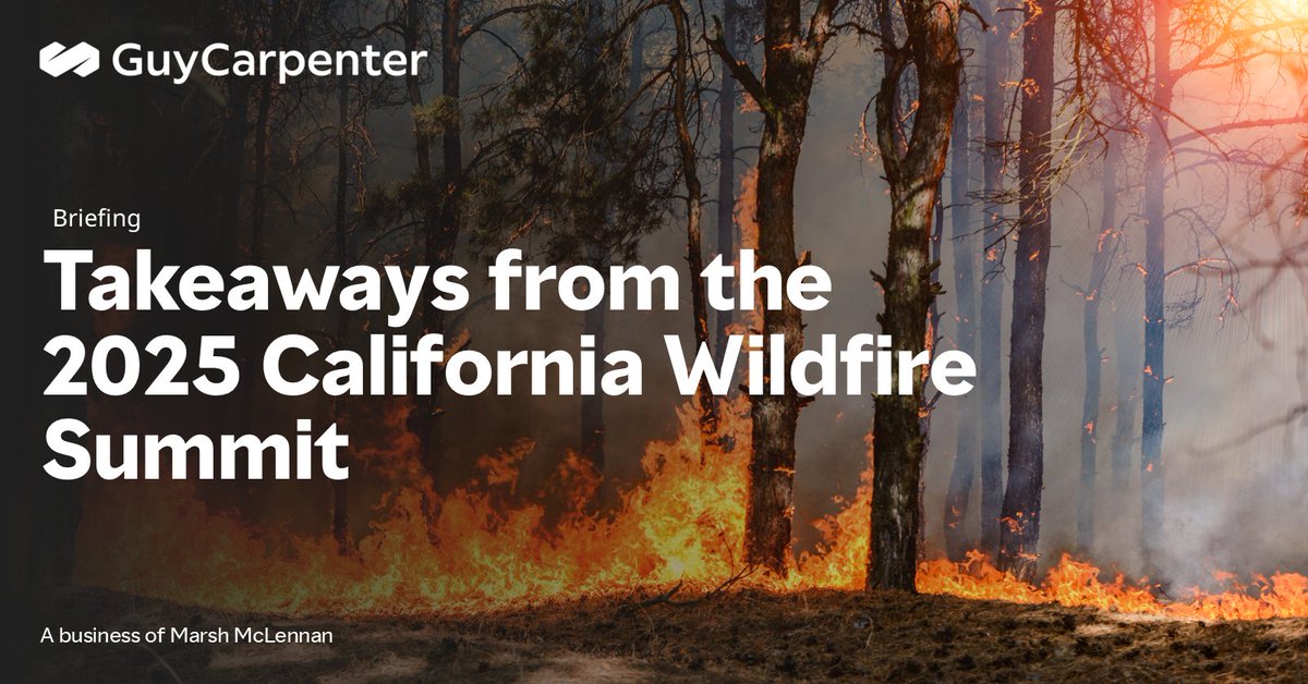 Explore our briefing to discover the key takeaways and themes from Guy Carpenter’s 2025 California Wildfire Summit. Read more: guycarp.com/insights/wildf…