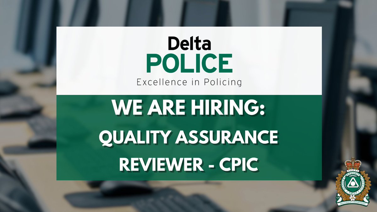 Delta Police is currently seeking a Quality Assurance Reviewer – CPIC (Canadian Police Information Centre) to support our Records team in maintaining data integrity across national and local police information systems.⁠
⁠
This full-time civilian role involves reviewing police