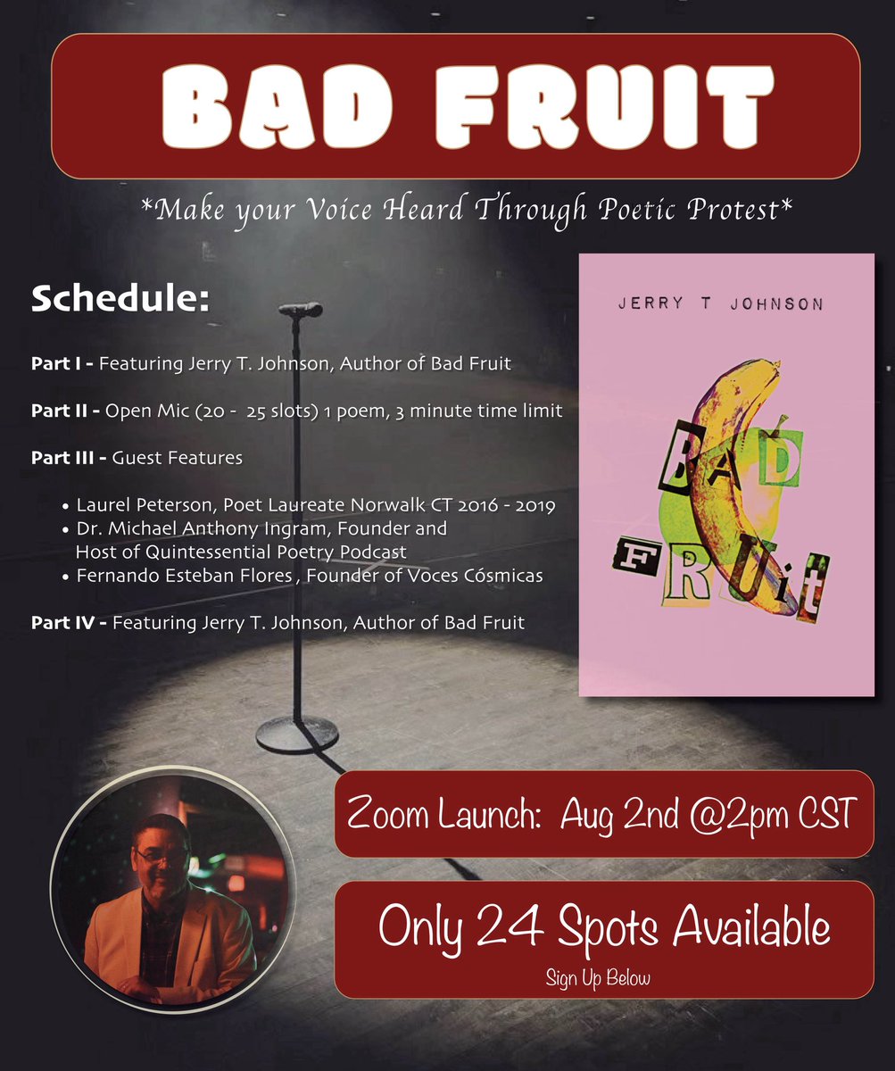 Bad Fruit Zoom launch Aug 2nd @ 2 pm!! Check out this event to have a moment in the spotlight and also meet amazing writers! 

Only 2 days left! 

There’s only 24 spots so sign up quickly! 

gnashingteethpublishing.com/jerry-t-johnso… 

#badfruit #event #zoomlaunch #launch #poetry #poems