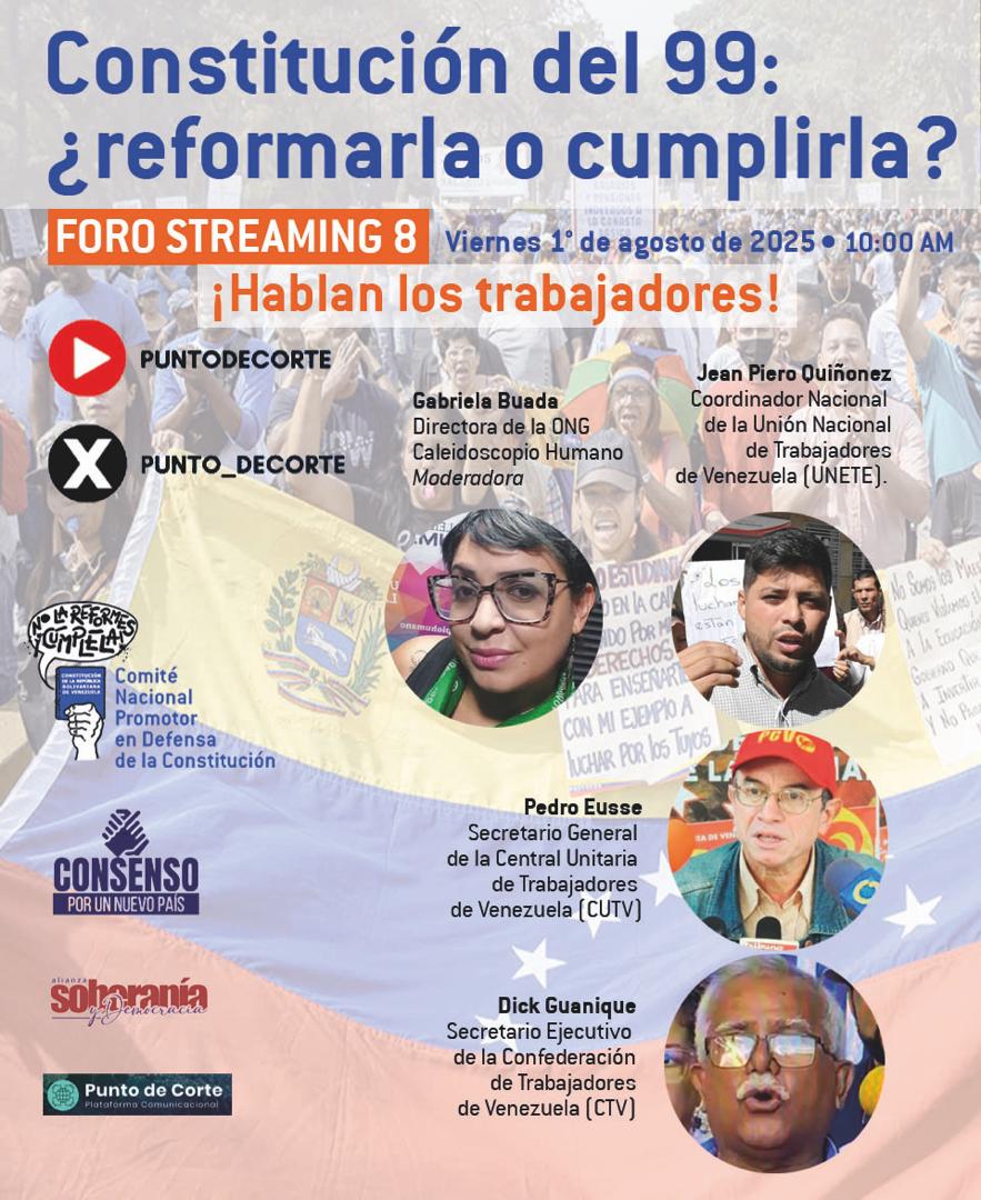 🚨 INVITACIÓN 
Al Foro Streaming "La Constitución del 99 ¿Reformarla o Cumplirla?". Con intervenciones de dirigentes de las centrales sindicales <a href="/CUTV_Venezuela/">CUTV_venezuela</a>, CTV y UNETE.
📅 #1Agosto 
⏰10:00 am (Venezuela) 
📍Plataformas Youtube y X de PUNTODECORTE. 
⚠️¡No te lo pierdas!