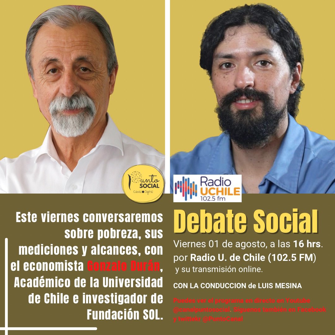 Canal Digital Punto Social (@puntocanal) on Twitter photo Este viernes en #DebateSocial conversaremos sobre pobreza, sus mediciones y alcances, con el economista Gonzalo Durán, Académico de la Universidad de Chile e investigador de <a href="/lafundacionsol/">Fundación SOL</a>
16hrs. por <a href="/uchileradio/">Diario-Radio UChile</a> y YouTube Canal Punto Social
Con la conducción de Luis Mesina Este viernes en #DebateSocial conversaremos sobre pobreza, sus mediciones y alcances, con el economista Gonzalo Durán, Académico de la Universidad de Chile e investigador de <a href="/lafundacionsol/">Fundación SOL</a>
16hrs. por <a href="/uchileradio/">Diario-Radio UChile</a> y YouTube Canal Punto Social
Con la conducción de Luis Mesina