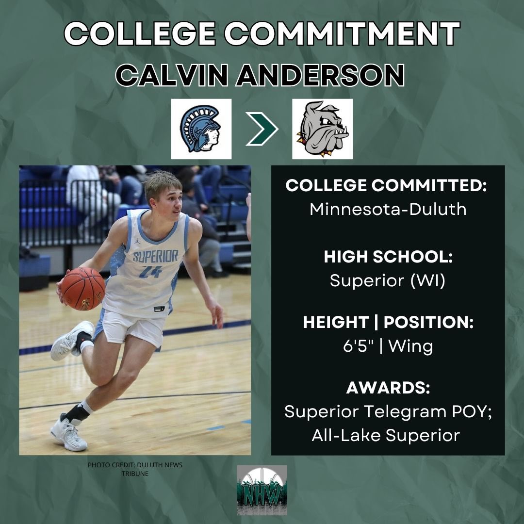 Calvin Anderson (Superior) has committed to Minnesota-Duluth!

The 6’5” wing was a 1st-Team All-Lake Superior, 1000 career points, and Superior Telegram POY.

Follow the link for other 2026 commitments! 

northwoodshoopsworld.blogspot.com/2025/07/2026-c…