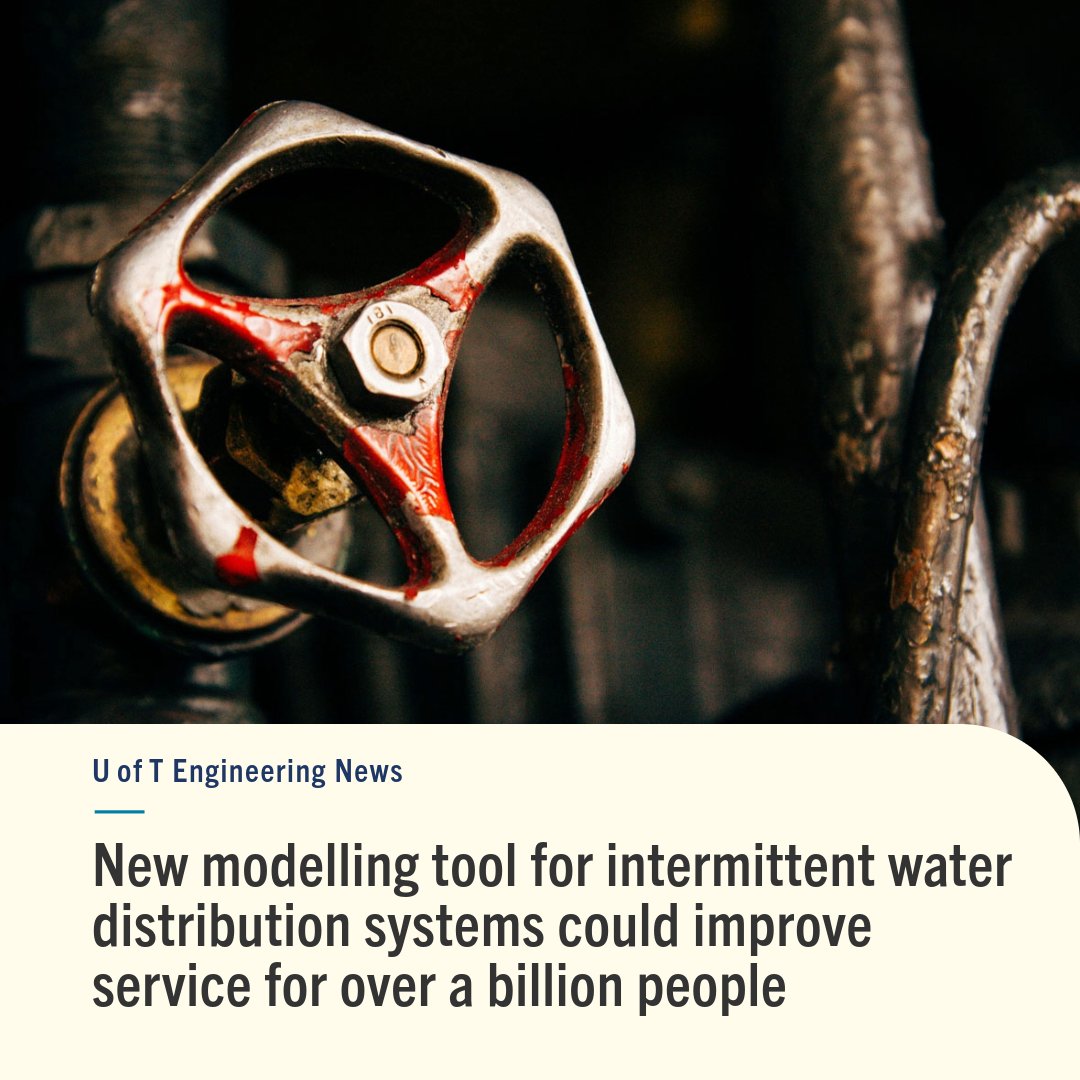 New modelling tool for intermittent water distribution systems could improve service for over a billion people – U of T Engineering News –