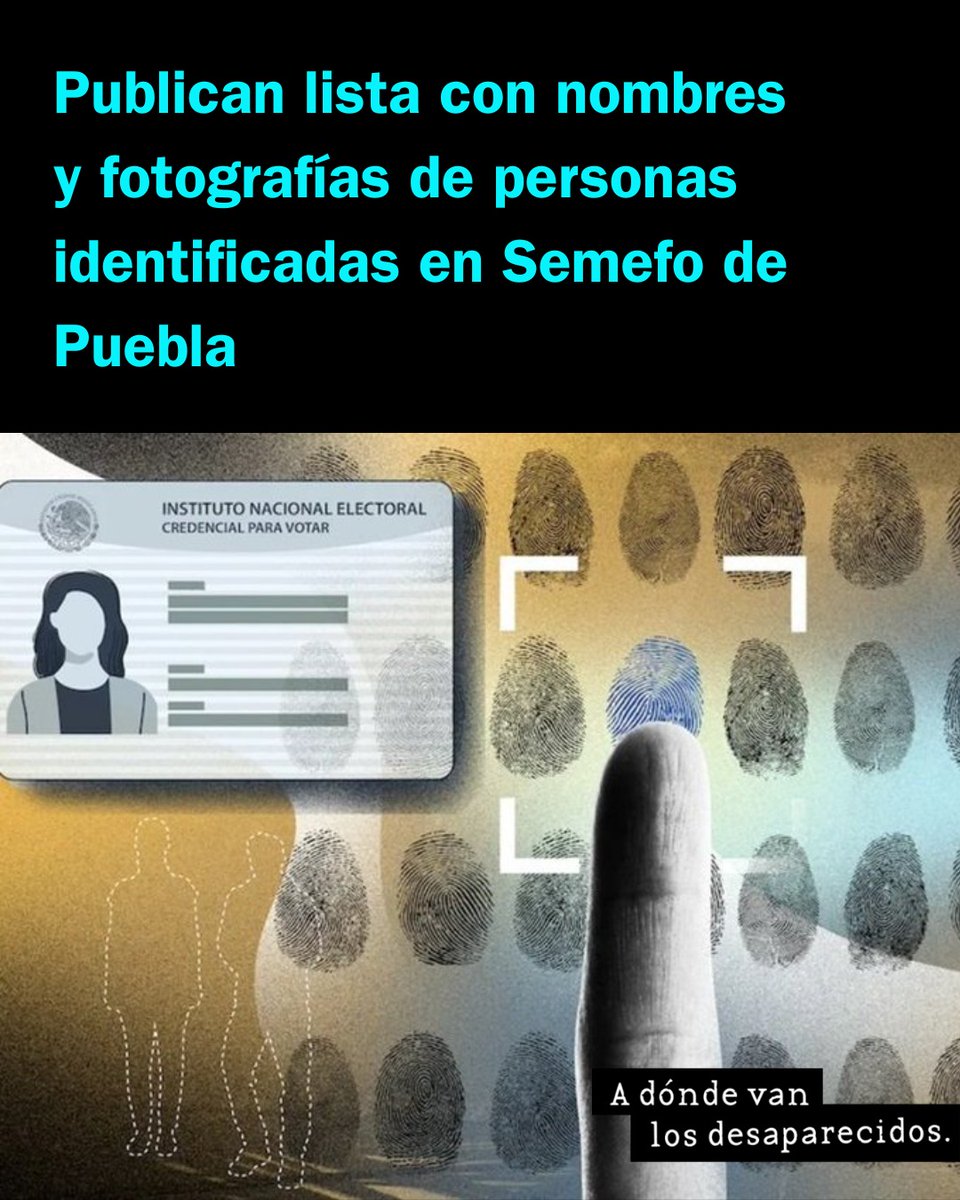 🧵| El Instituto de Ciencias Forenses de Puebla publicó los nombres y fotografías de las personas identificadas mediante el Programa de Identificación Humana del UNFPA: 
👉🏼fiscalia.puebla.gob.mx/incifo