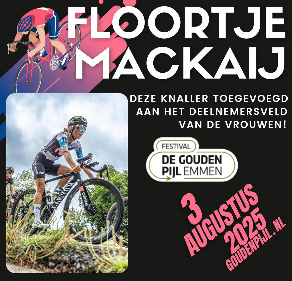 🚴‍♀️ Floortje Mackaij aan de start van de Gouden Pijl!

Na namen als Ellen van Dijk en Nina Kessler, komt ook Movistar-renster Floortje Mackaij (29) naar Emmen!

Winnares van o.a. Gent-Wevelgem en podium in Luik-Bastenaken-Luik – een aanvalster pur sang! 💥

Ben jij er bij?💪🏻