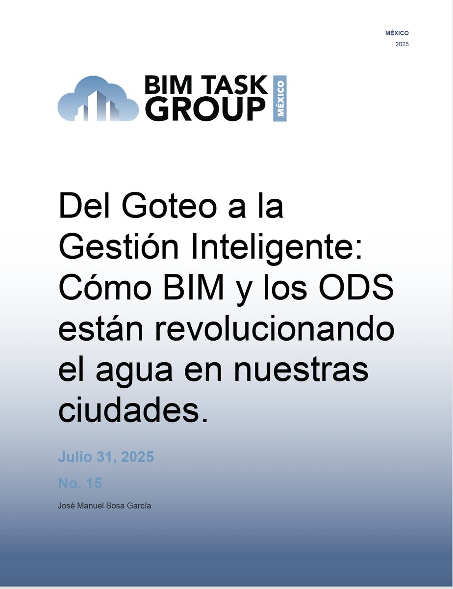 💧 Nuevo newsletter de la Comisión de Sustentabilidad  @BIMTaskGroupMX:
¿Cómo BIM + ODS están revolucionando la gestión del agua en las ciudades?
🌐 Gemelos digitales
🔧 Detección predictiva de fugas
🚰 Casos de éxito
📊 Ruta para municipios
📲 Leer aquí: bimtaskgroupmx.com/sustentabilidad