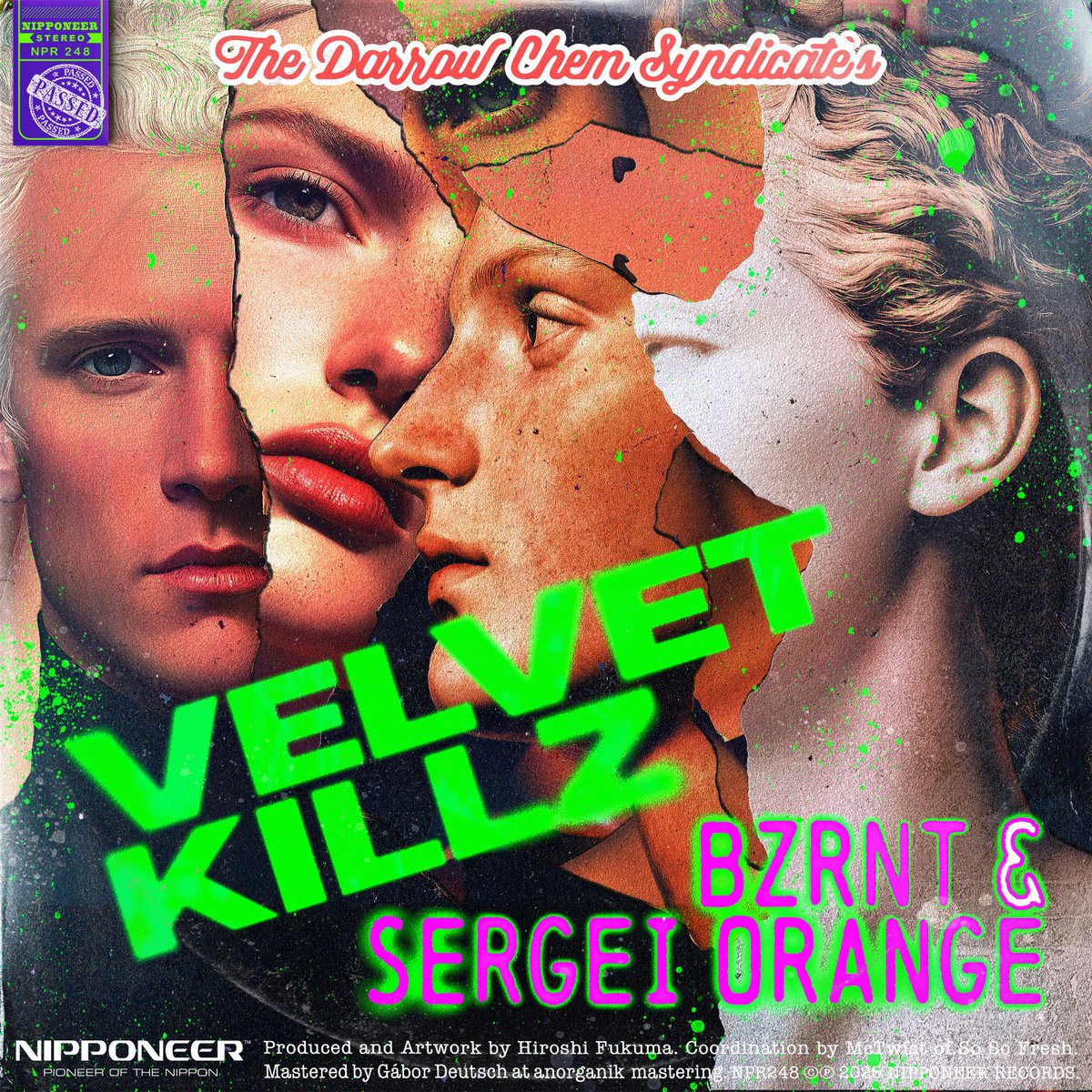 💚 Velvet Killz – The Darrow Chem Syndicate
Remixed by BZRNT &amp; Sergei Orange
Beauty meets bass in deadly tension.
Out Aug 7 | NPR248
🎧 on.soundcloud.com/Ac6cIpdxVbBHwf…

#VelvetKillz #Breakbeat #UKBass #BZRNT #SergeiOrange #Nipponeer #NewDrop