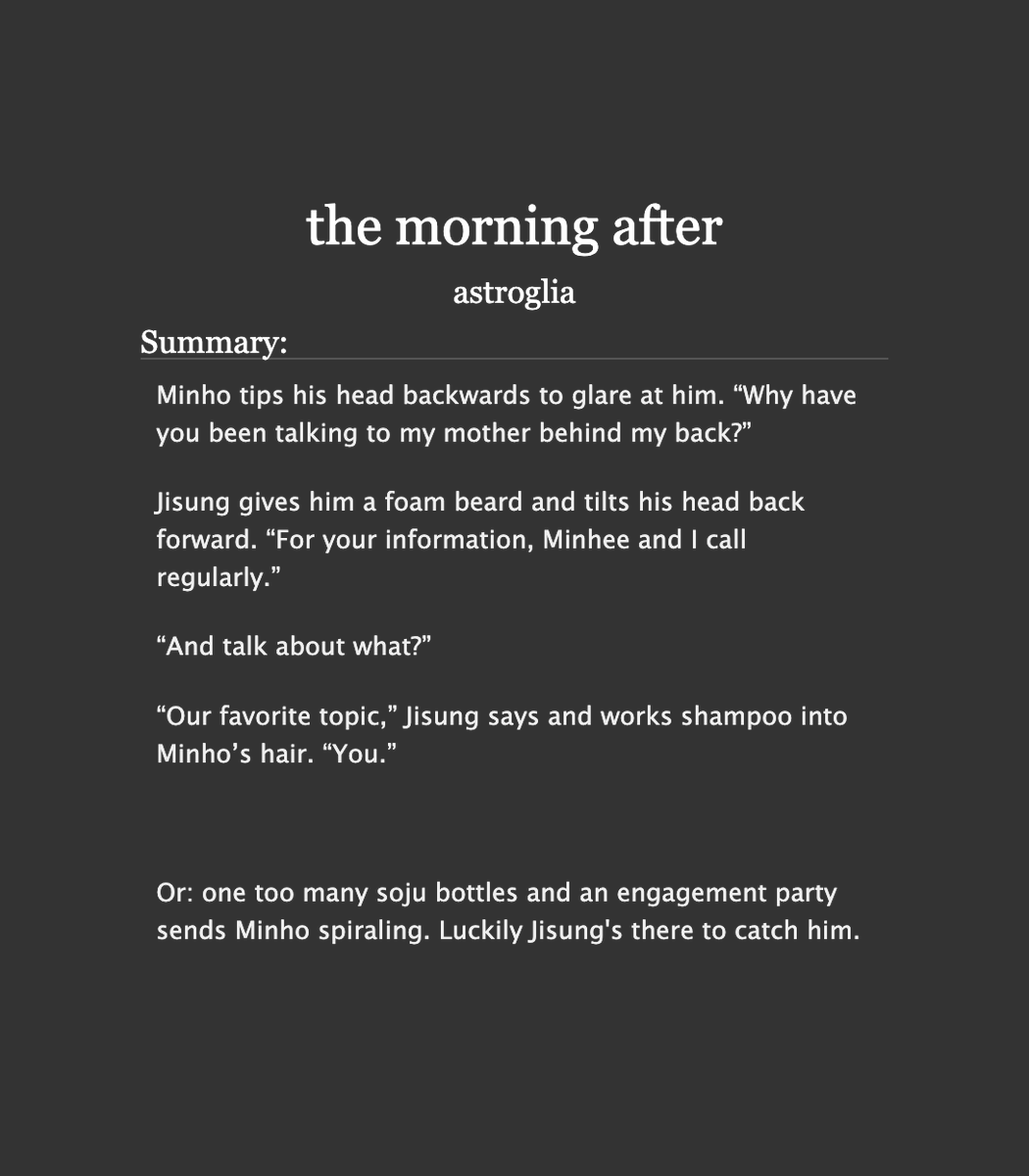 kittylinoes's tweet photo. the morning after
– mnsvng 
– teen and up, 1.7k  
– drunk mh, domestic fluff, friends to lovers 

one too many soju bottles and an engagement party sends mnho spiraling. luckily jsvng's there to catch him https://t.co/TBUYSA183i