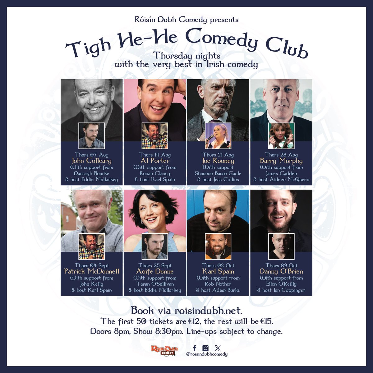 RoisinDubhComed's tweet image. TIGH HE-HE COMEDY CLUB RETURNS 👏🏽

Next Thursday, our little upstairs comedy club in Róisín Dubh returns to kick-start your weekend with big laughs. 

The first 50 tickets for each show are €12 from roisindubh.net, the rest will be €15.