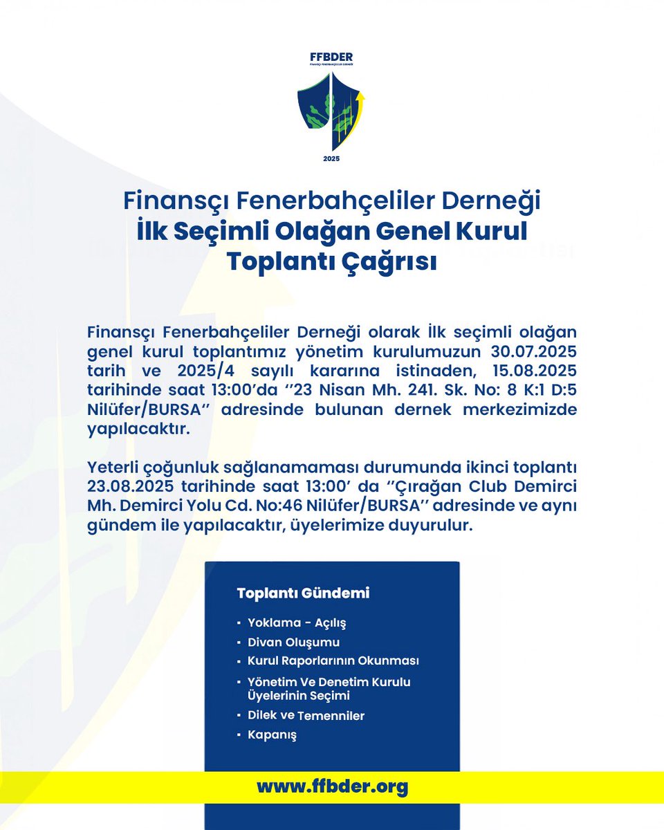 Finansçı Fenerbahçeliler Derneği Seçimli Olağan Genel Kurul Toplantı Çağrısı 

 ffbder.org 
 #ffbder #finanscifenerbahceliler  #Fenerbahçe