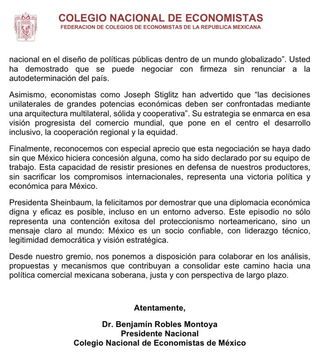 Carta-Felicitación por la exitosa negociación en materia arancelaria con el gobierno de los Estados Unidos

Estimada Presidenta Claudia Sheinbaum:

Desde el Colegio Nacional de Economistas de México, le expresamos nuestro más amplio reconocimiento por el logro estratégico