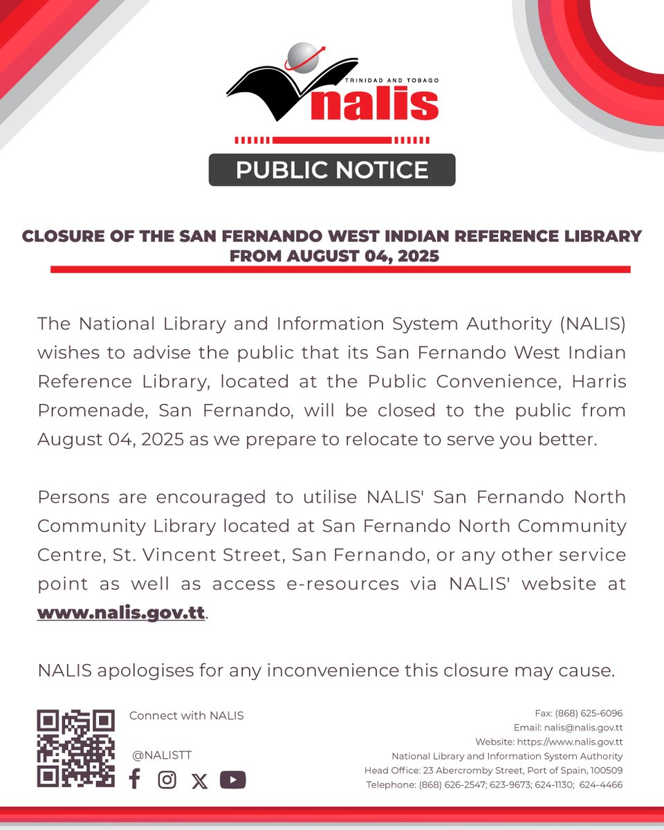 Please be advised of the closure of NALIS' San Fernando West Indian Reference Library from August 04, 2025.
