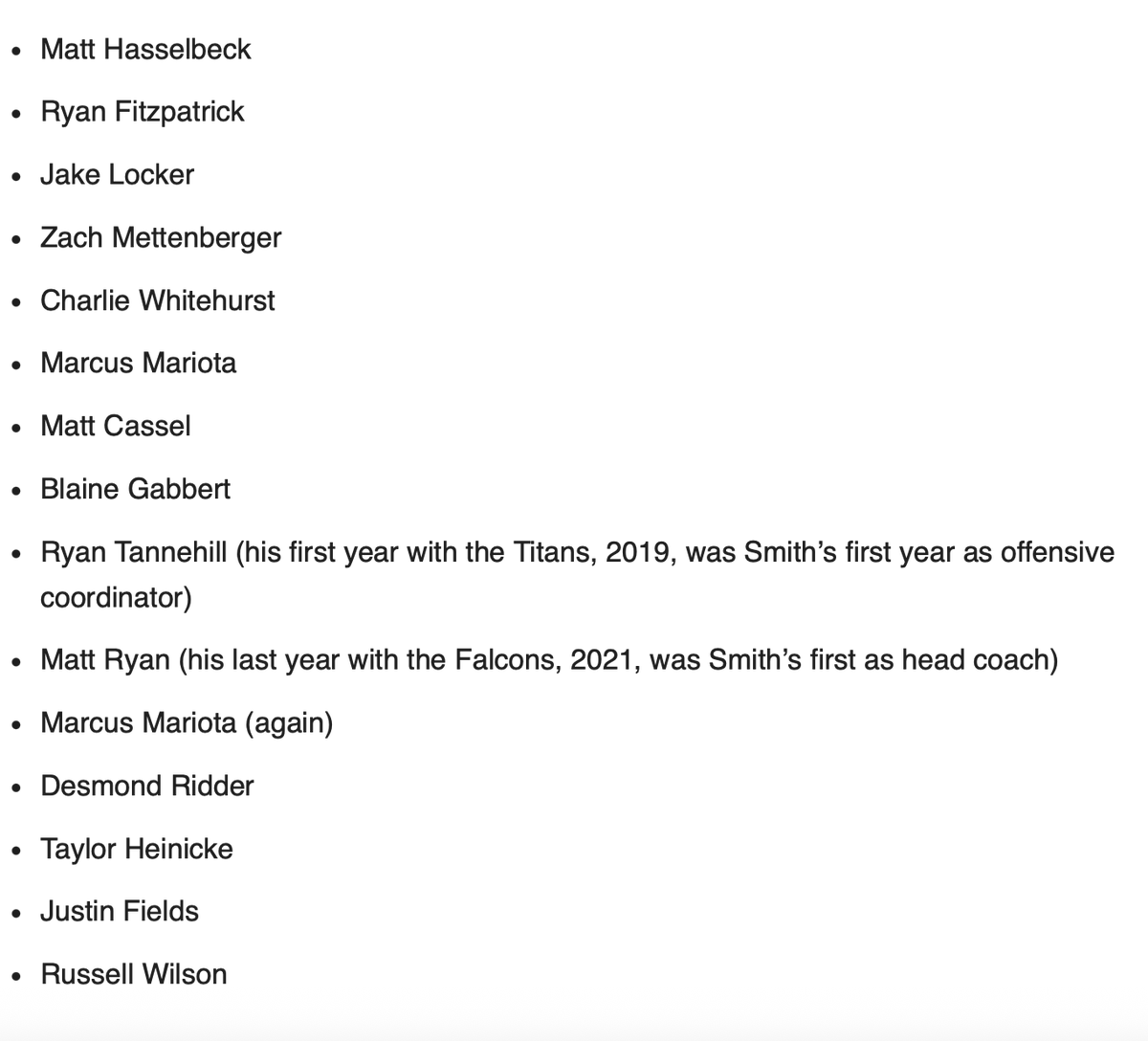 Here's a list of every starting QB #Steelers OC Arthur Smith has worked with as an offensive coach. 

Some solid years from Matt Ryan, Tannehill, and Russ in there. But there's a chance 41-year-old Aaron Rodgers will be the best QB he's ever coached. Wild.