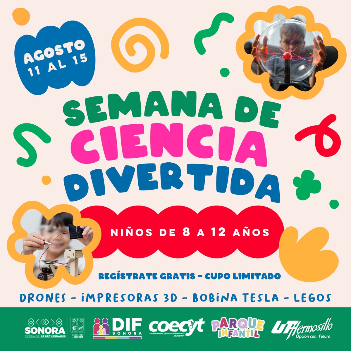 El mes de agosto será de diversión, entretenimiento y conocimiento en el Parque Infantil - DIF Sonora

¡Registra a tu hija o hijo en la Semana de Ciencia Divertida!

registrocienciadivertida.difson.gob.mx

¡Es gratuito!