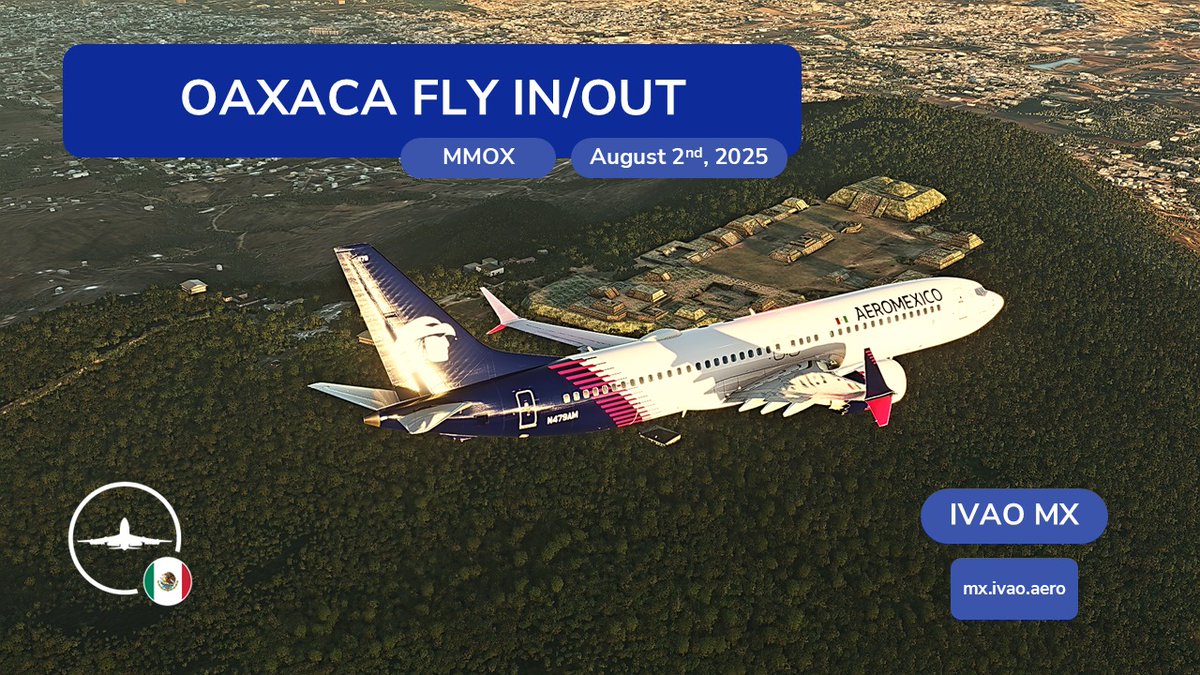 Este sábado 2 de agosto participa en nuestro evento
✈️ OAXACA FLY IN/OUT ✈️

Prepárate para realizar operaciones en uno de los aeropuertos más extravagantes de México.

Participa volando o controlando desde y hacia MMOX.

Te esperamos a partir de las 18:00H Centro México.