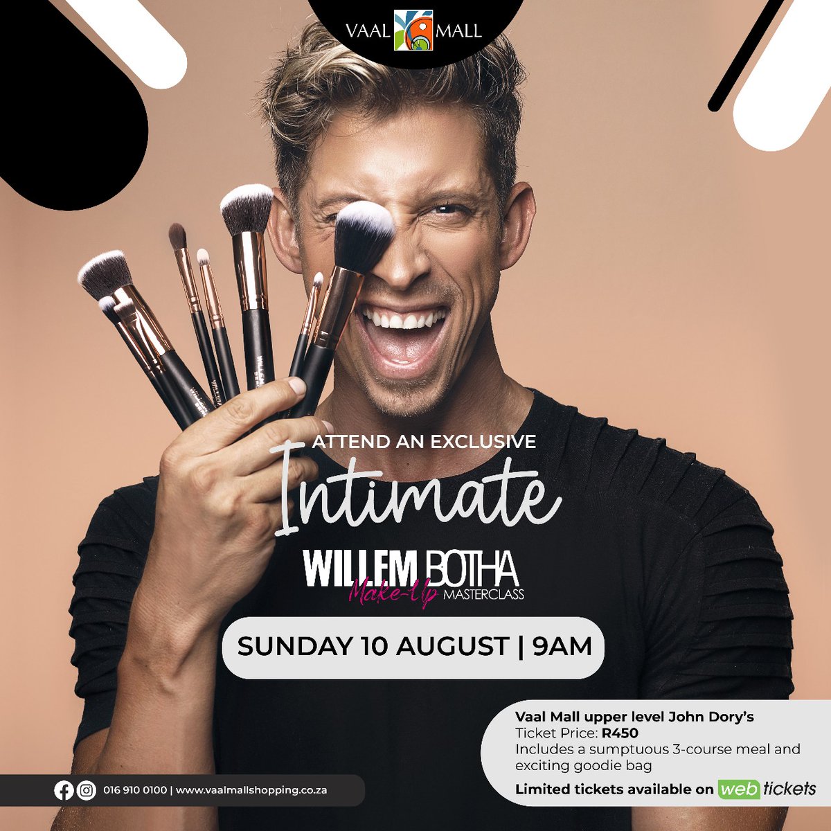 Join us for an exclusive, intimate Willem Botha Make-Up Masterclass on Sunday morning, 10 August at John Dory’s.

Limited seats available – don’t miss out!
Vaal Mall | 10 August 09:00am | 📷 Book now on the link below. 
webtickets.co.za/v2/event.aspx?…