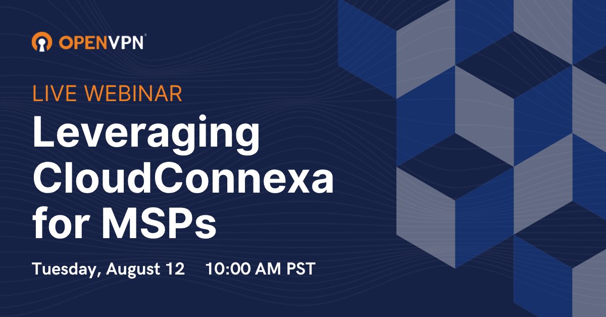 🚀 MSPs, it’s time to streamline your stack.

Our upcoming webinar shows how CloudConnexa empowers you to:
✅ Manage clients through a single pane of glass
✅ Deliver controlled SaaS access with whitelisting
✅  Enjoy a cost-effective approach and increased profitability

🗓️
