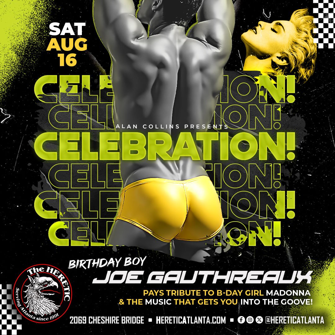 Celebration - with B'day Boy Joe Gautreaux
@HereticAtlanta
Sat, Aug 16th - 10pm