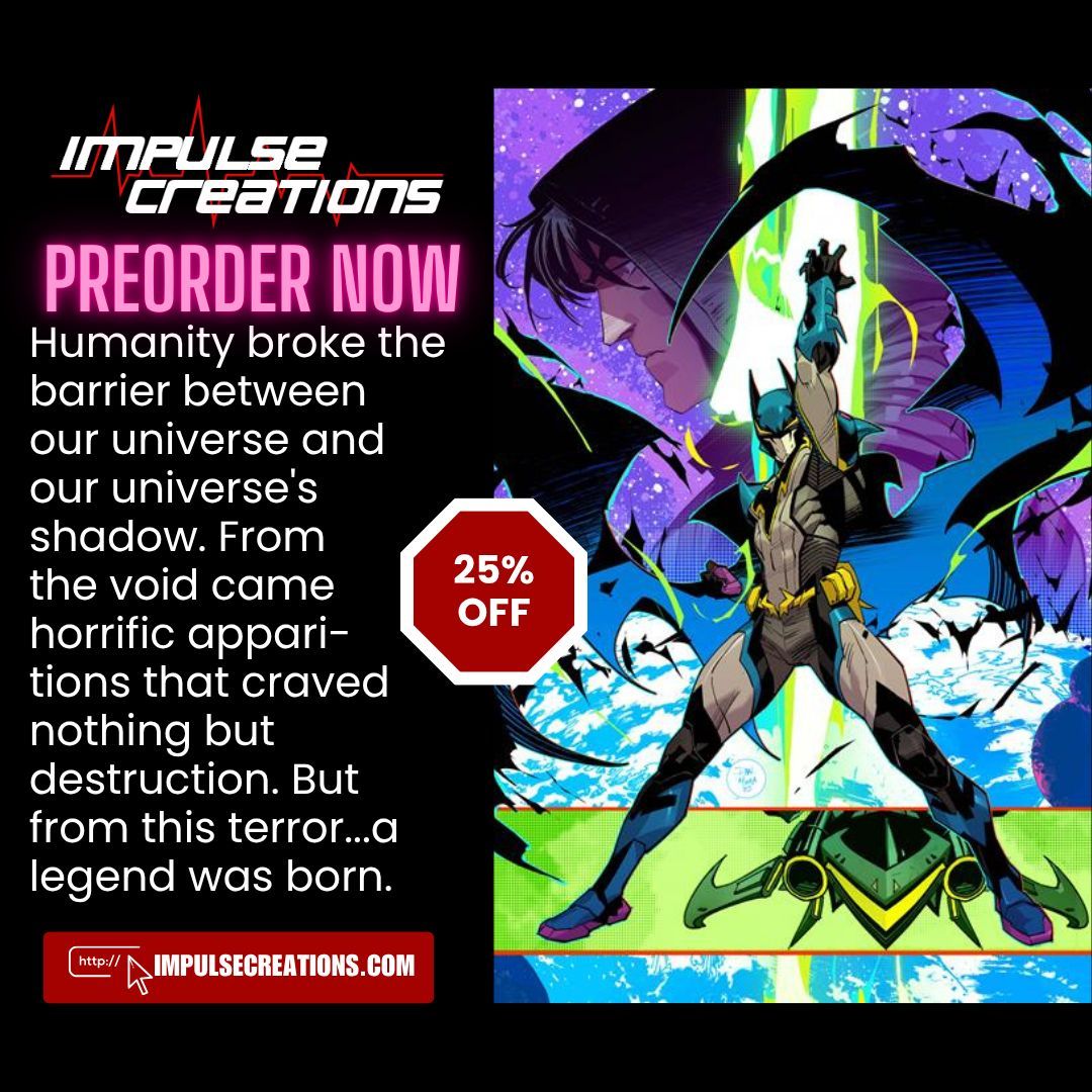 Impulse Creations (@impulsec) on Twitter photo KYLE HIGGINS AND MAT GROOM KICK-START A NEW SCI-FI BATMAN EPIC!
Preorder by Friday 8-1-25 to save 25%!
impulsecreations.com/collections/pr… <a href="/KyleDHiggins/">Kyle Higgins</a> <a href="/MathewGroom/">Mat Groom</a> <a href="/Erica_Durso/">Erica D'Urso</a> <a href="/Danmora_c/">Dan Mora</a> <a href="/DCOfficial/">DC</a> KYLE HIGGINS AND MAT GROOM KICK-START A NEW SCI-FI BATMAN EPIC!
Preorder by Friday 8-1-25 to save 25%!
impulsecreations.com/collections/pr… <a href="/KyleDHiggins/">Kyle Higgins</a> <a href="/MathewGroom/">Mat Groom</a> <a href="/Erica_Durso/">Erica D'Urso</a> <a href="/Danmora_c/">Dan Mora</a> <a href="/DCOfficial/">DC</a>
