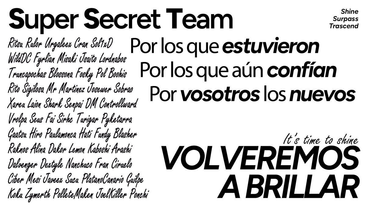 Por los que estuvieron, los que aun confían y para vosotros, los nuevos 🌟

Aguardar nuestra llegada pues dentro de poco volveremos a brillar como nunca.

It's time to shine