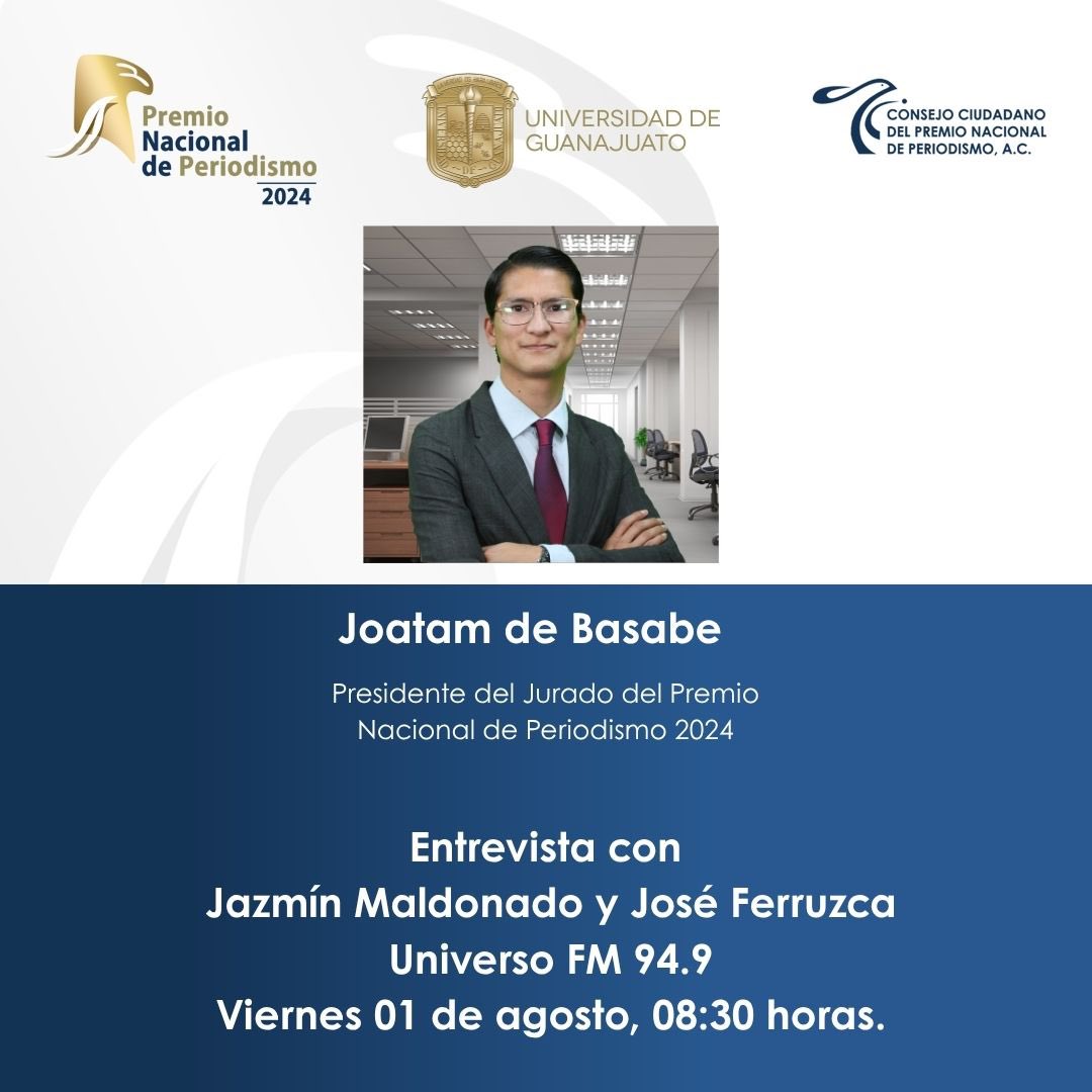 Premio Nacional de Periodismo México (@ccpnpmexico) on Twitter photo 🎙️ ¡Entrevista especial!
<a href="/JoatamDeBasabe/">Joatam de Basabe</a> , Pdte. del Jurado del #PremioNacionalDePeriodismo 2024, habla sobre el valor del periodismo y los retos del gremio.
📻 Viernes 1 de agosto, 08:30 h
📡 <a href="/UNIVERSO949/">Universo 94.9</a> FM
🎤 Con Jazmin Maldonado y José Ferruzca
#PeriodismoMexicano 🎙️ ¡Entrevista especial!
<a href="/JoatamDeBasabe/">Joatam de Basabe</a> , Pdte. del Jurado del #PremioNacionalDePeriodismo 2024, habla sobre el valor del periodismo y los retos del gremio.
📻 Viernes 1 de agosto, 08:30 h
📡 <a href="/UNIVERSO949/">Universo 94.9</a> FM
🎤 Con Jazmin Maldonado y José Ferruzca
#PeriodismoMexicano
