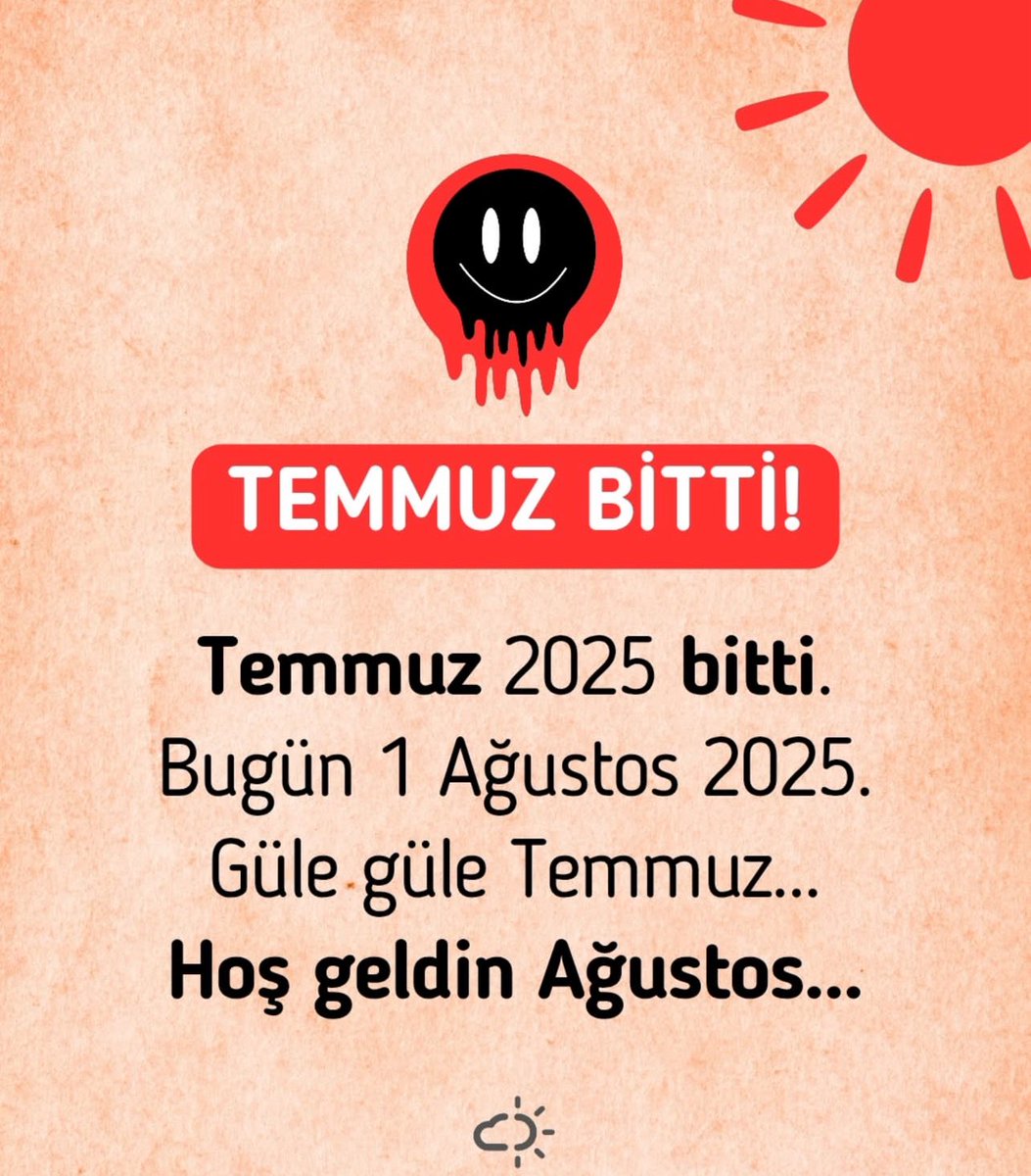 Şewbaşlar!.💚♥️💛🧿

💥🔥Temmuz bitti 🔥💥

‼️1 Ağustos 2025‼️