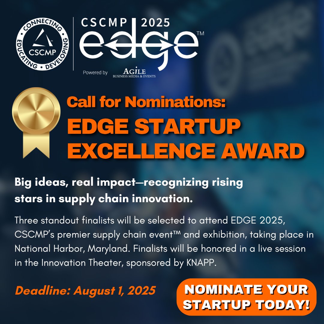 CSCMPEDGE's tweet image. 🏆 FINAL CALL!
Is your startup shaping the future of supply chain? Submit your nomination for CSCMP’s EDGE Startup Excellence Award by August 1 and take the spotlight at EDGE 2025!
Nominate now 👉ow.ly/Ara150WylBh