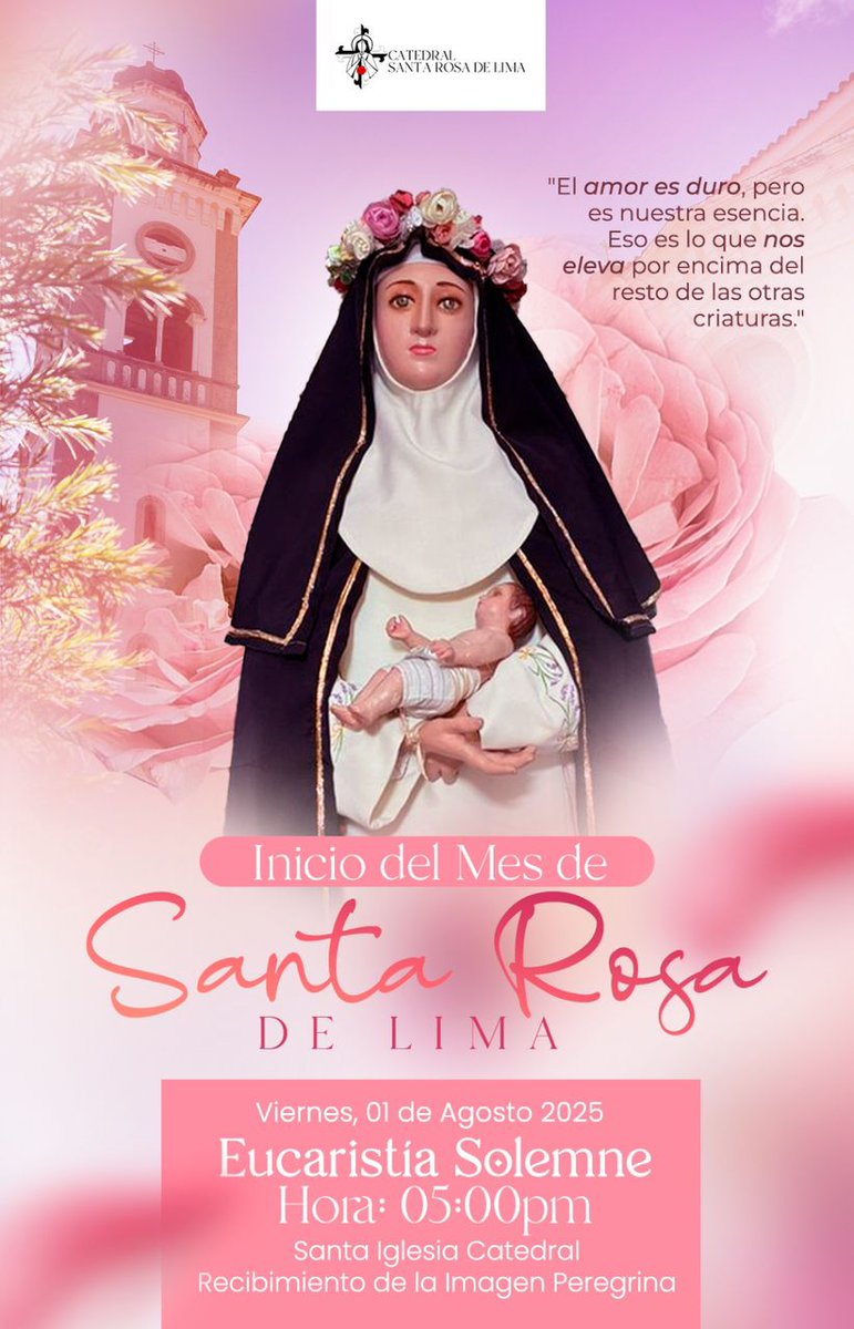 NeotoursC's tweet photo. 🌹✨ Inicia el Mes de Santa Rosa de Lima ✨🌹

Te invitamos a la Eucaristía Solemne y al recibimiento de la Imagen Peregrina.

📅 Vie. 01/08/2025
🕔 5:00 p.m.
📍 Catedral de Carúpano

"El amor es duro, pero es nuestra esencia..." 💗

#SantaRosaDeLima #CatedralCarúpano https://t.co/4rSE3h7DFb