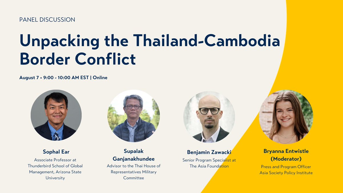 Asia Society Policy Institute (ASPI) (@asiapolicy) on Twitter photo Join us on August 7 for a timely conversation on the Thailand-Cambodia border conflict, featuring experts <a href="/sophal_ear/">sophal_ear</a>, <a href="/Asia_Foundation/">The Asia Foundation</a>'s Benjamin Zawacki, and <a href="/SGanjanakhundee/">Supalak Ganjanakhundee</a>. ASPI's <a href="/bryannaentwistl/">Bryanna Entwistle</a> will be moderating the discussion.
Register now: asiasociety.org/policy-institu… Join us on August 7 for a timely conversation on the Thailand-Cambodia border conflict, featuring experts <a href="/sophal_ear/">sophal_ear</a>, <a href="/Asia_Foundation/">The Asia Foundation</a>'s Benjamin Zawacki, and <a href="/SGanjanakhundee/">Supalak Ganjanakhundee</a>. ASPI's <a href="/bryannaentwistl/">Bryanna Entwistle</a> will be moderating the discussion.
Register now: asiasociety.org/policy-institu…