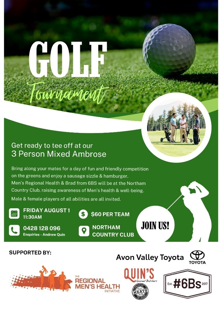 To anyone heading along to the Northam Country Club today hope you have a cracker of a day!
Big shout out to all involved in organising it  and to sponsors
<a href="/RMHI_4BLOKES/">The Regional Men's Health Initiative</a>