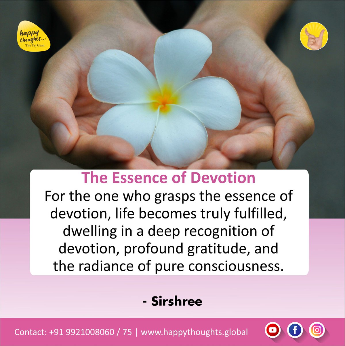 Sirshree's tweet photo. The Essence of Devotion
For the one who grasps the essence of devotion, life becomes truly fulfilled, dwelling in a deep recognition of devotion, profound gratitude, and the radiance of pure consciousness.
 Sirshree
 #systemforwisdom #spirituality #practicalspirituality https://t.co/Qx1gbK8KKD