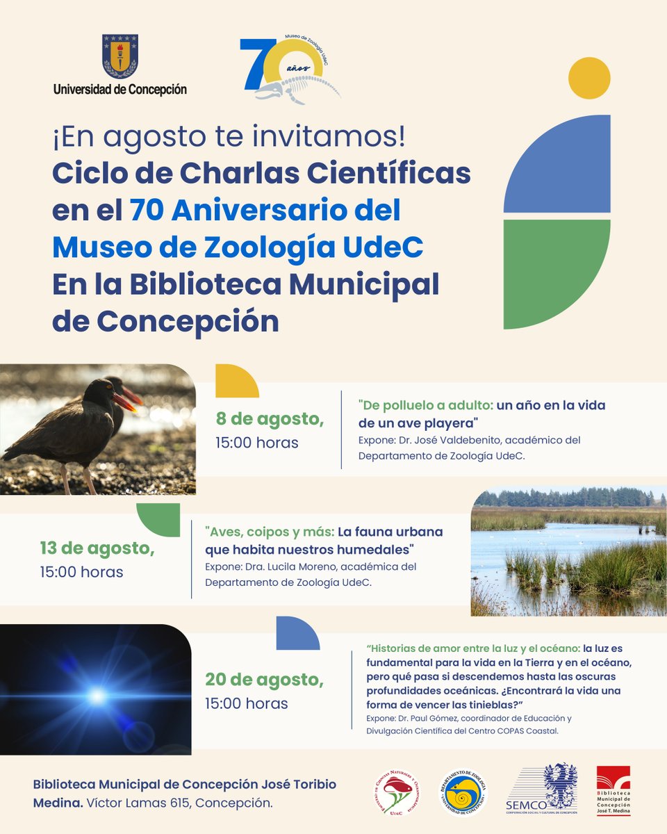 Natura Udec (@naturaudec) on Twitter photo Como parte del 70º aniversario del Museo de Zoología de la <a href="/udeconcepcion/">Universidad de Concepción</a> te invitamos a un ciclo de charlas gratuitas en la Biblioteca Municipal de Concepción
🗓️ 8/ago: Aves playeras
🗓️ 13/ago: Fauna de humedales
🗓️ 20/ago: Océano profundo
Siempre a las 15:00h ¡Te esperamos! Como parte del 70º aniversario del Museo de Zoología de la <a href="/udeconcepcion/">Universidad de Concepción</a> te invitamos a un ciclo de charlas gratuitas en la Biblioteca Municipal de Concepción
🗓️ 8/ago: Aves playeras
🗓️ 13/ago: Fauna de humedales
🗓️ 20/ago: Océano profundo
Siempre a las 15:00h ¡Te esperamos!