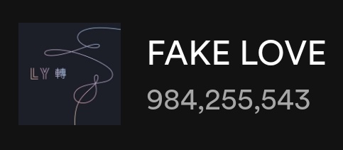 FAKE LOVE — Spotify

07/26 — 461,475
07/27 — 453,262
07/28 — 533,339
07/29 — 689,167
07/30 — 547,199 (-141,968)🔻‼️

Total: 984,255,543