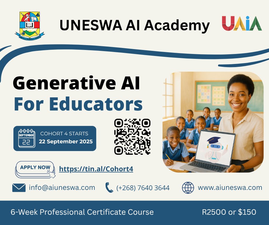 UNESWA AI Academy is excited to announce that enrollment is now open for courses:
📘 Generative AI for Educators
🔗 Apply: tin.al/Cohort4

💼 Mastering Generative AI for Professionals
🔗 Apply: tin.al/GenAI2
📅 Both cohorts start 22 September 2025
