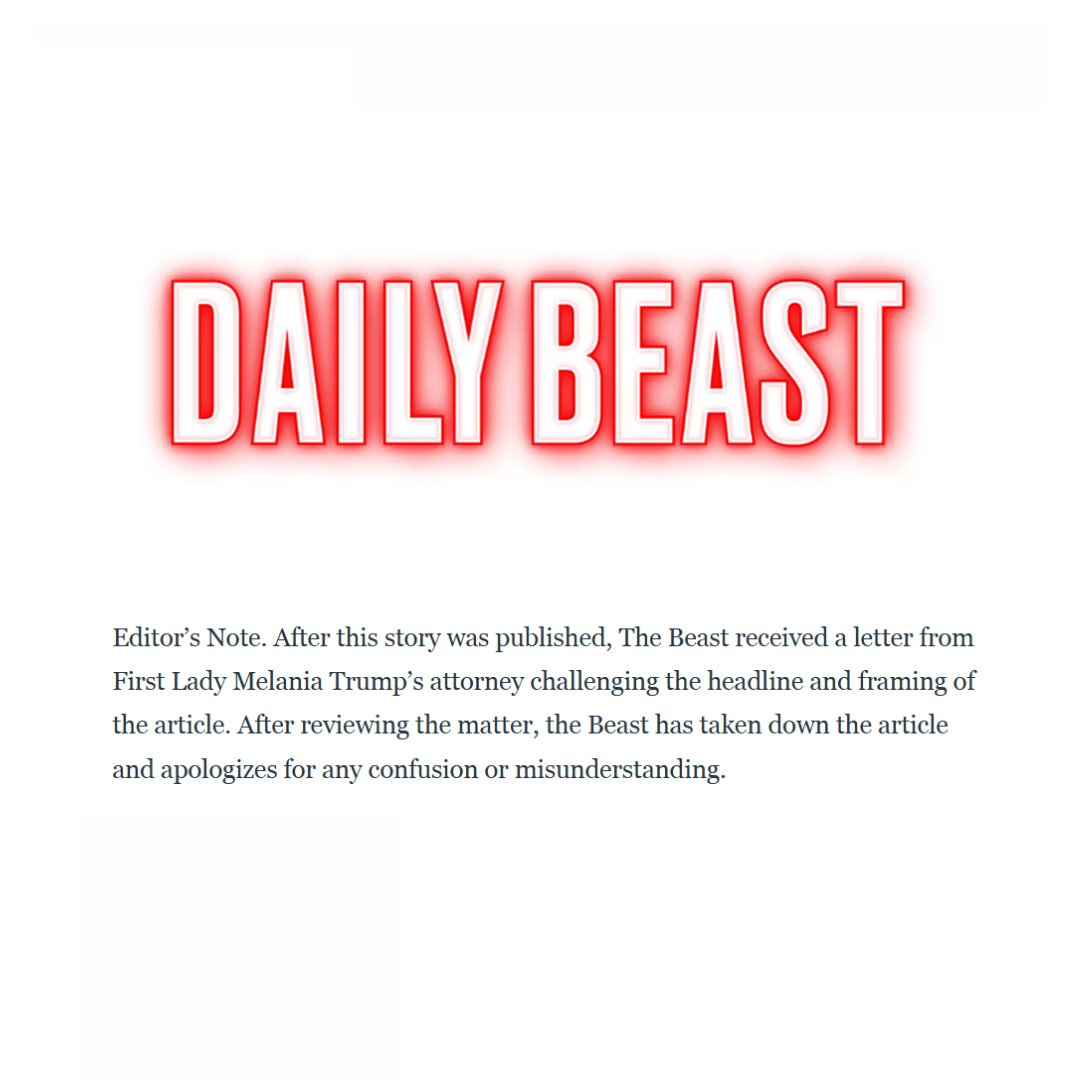 🚨 JUST IN: Daily Beast RETRACTS story that tried to link Melania Trump to Jeffrey Epstein.

They reported claims that Melania Trump was introduced to Donald J. Trump via a modeling agent connected to Epstein.

Melania's lawyers had a word with them.

FAKE NEWS LOST.

"Editor’s