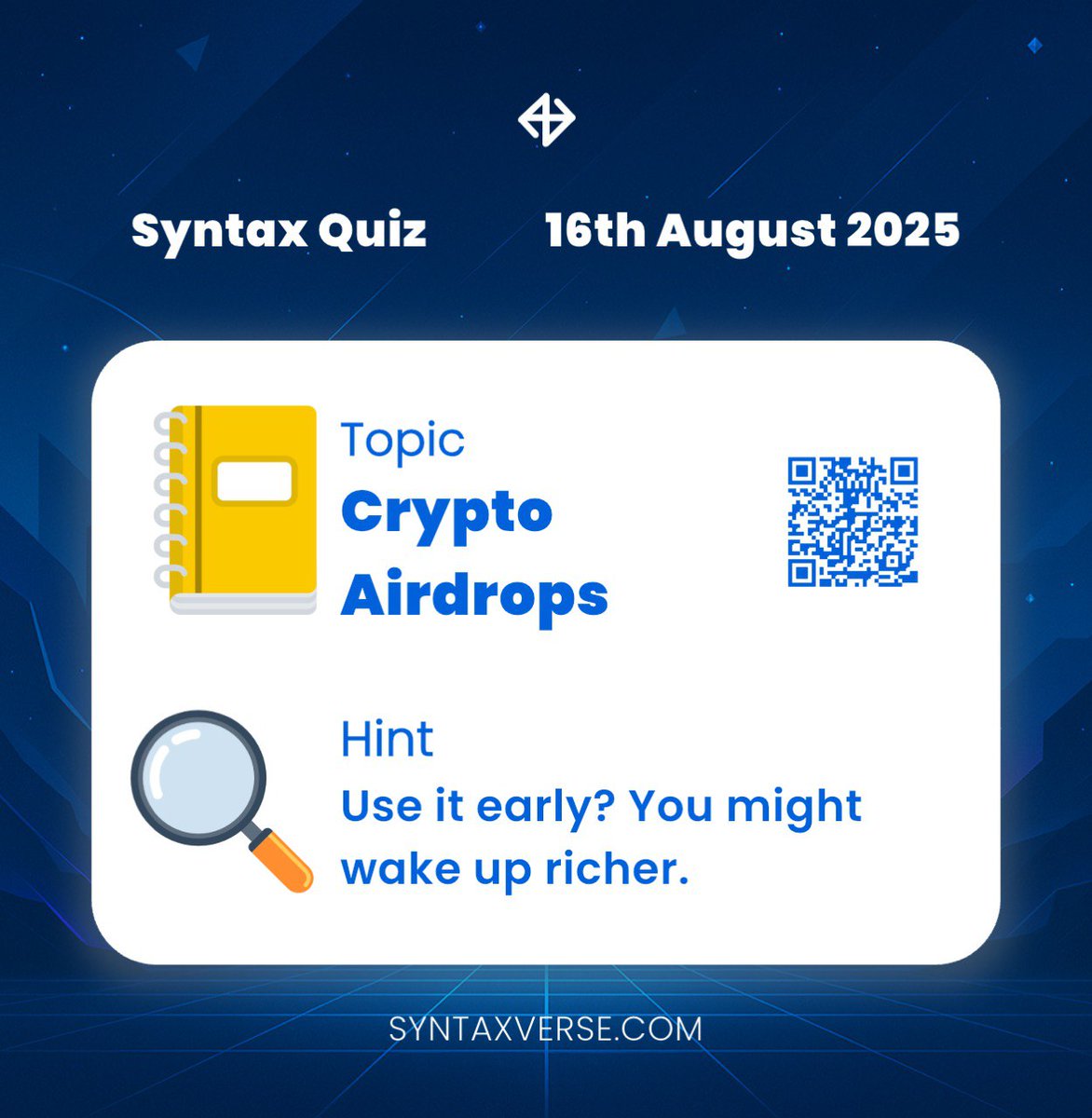 SyntaxVerse's tweet image. DAILY QUIZ ANSWER
    
📆 Date: 16th August 2025
📚 Topic: Crypto Airdrops 

🗝 Hint: Use it early? You might wake up richer.

Got the answer❓💭
Don’t keep it to yourself, drop it in the comments and help someone out! 

Let’s turn learning into a team sport. 🤝 

#Syntaxquiz…