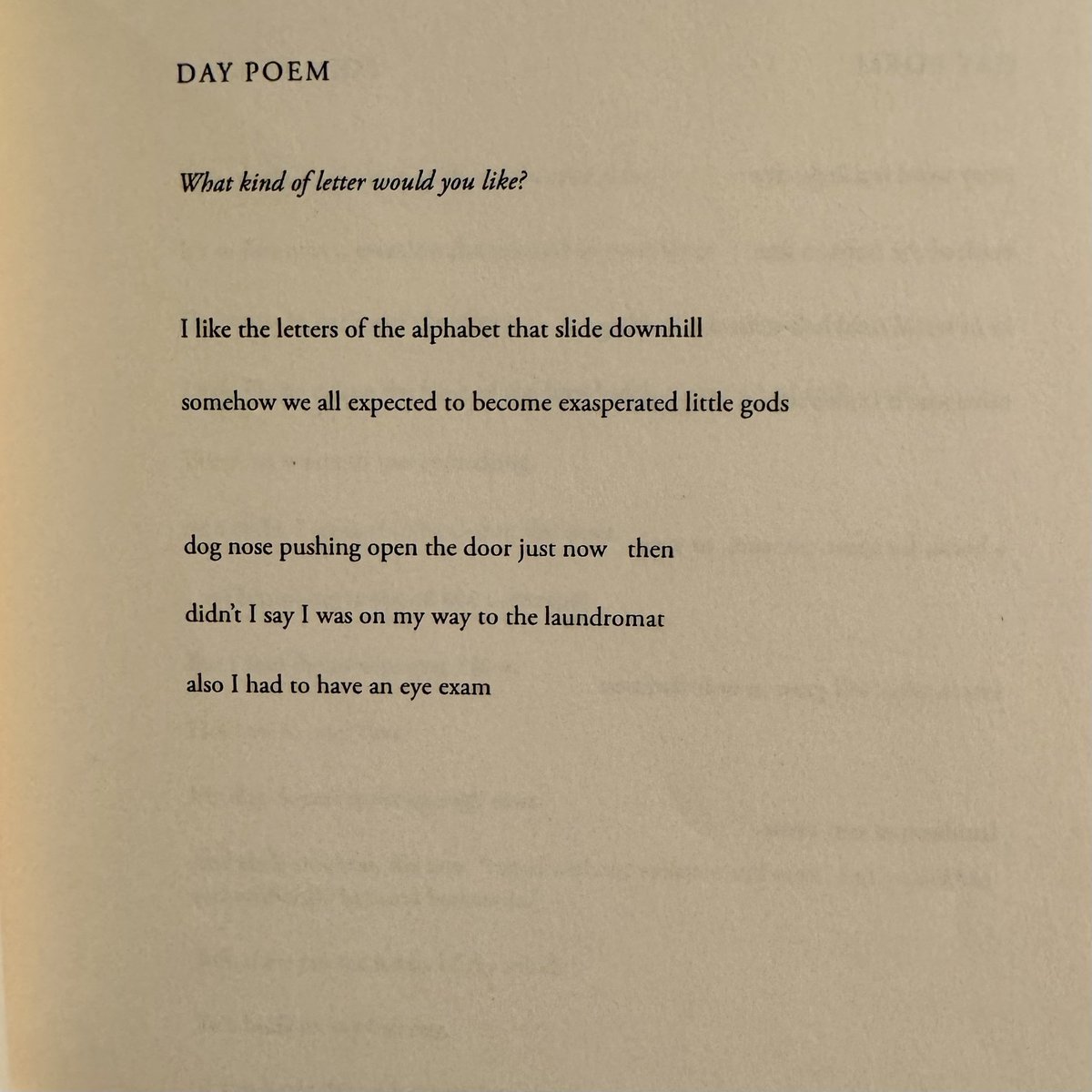 “I like the letters of the alphabet that slide downhill” By the splendid poet and hound enthusiast, Mel Nichols.