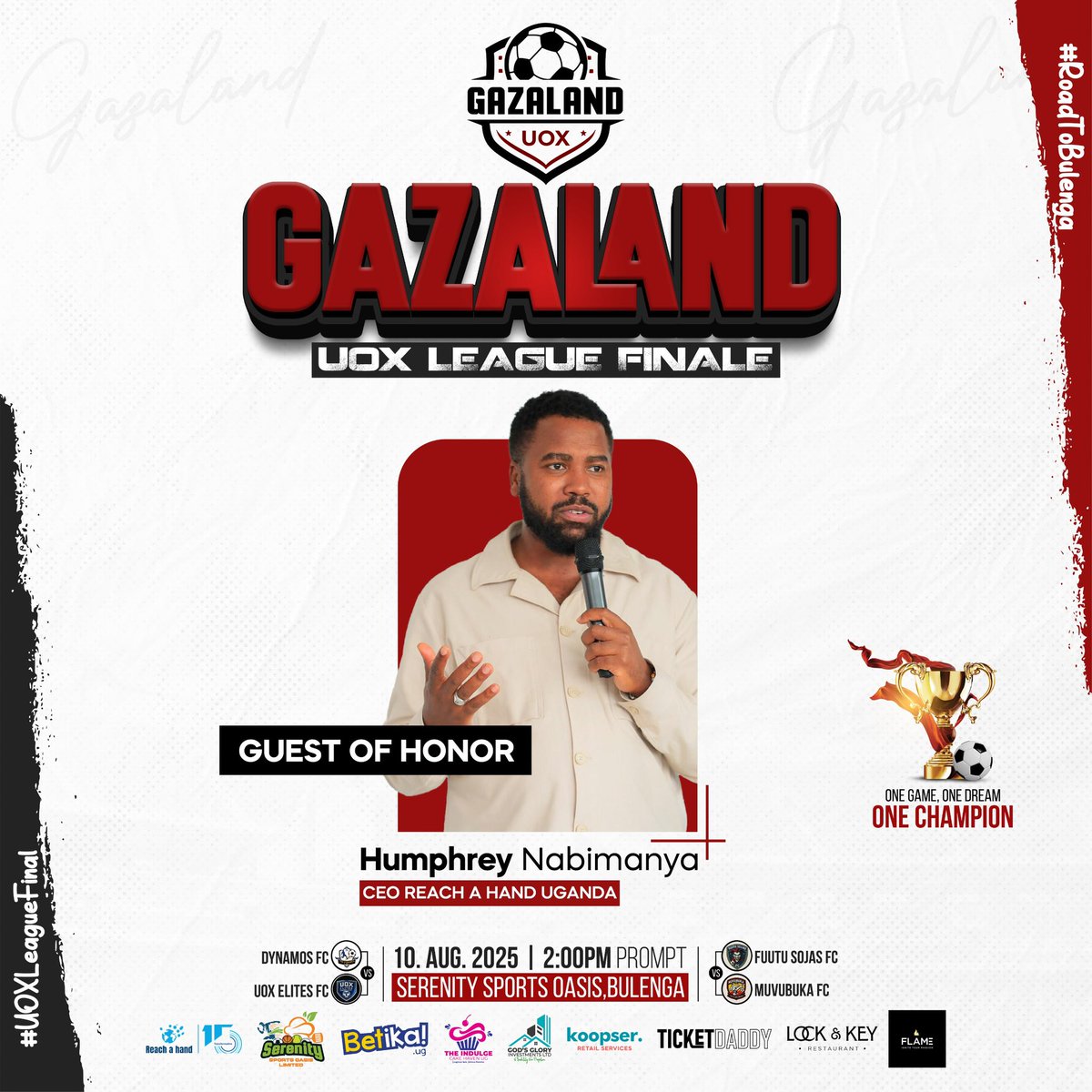 Gazaland UOX (@gazalanduox) on Twitter photo 🚨 BIG ANNOUNCEMENT !!🚨
We are thrilled to announce that <a href="/HumNabimanya/">Humphrey Nabimanya</a>, the CEO <a href="/reachahand/">Reach A Hand Uganda</a>
Will be our Guest of Honor at the Gazaland UOX League Final happening Next Sunday!
10th August, Serenity Sports Oasis,Bulenga
#UOXLeagueFinal
#RoadToBulenga 🚨 BIG ANNOUNCEMENT !!🚨
We are thrilled to announce that <a href="/HumNabimanya/">Humphrey Nabimanya</a>, the CEO <a href="/reachahand/">Reach A Hand Uganda</a>
Will be our Guest of Honor at the Gazaland UOX League Final happening Next Sunday!
10th August, Serenity Sports Oasis,Bulenga
#UOXLeagueFinal
#RoadToBulenga