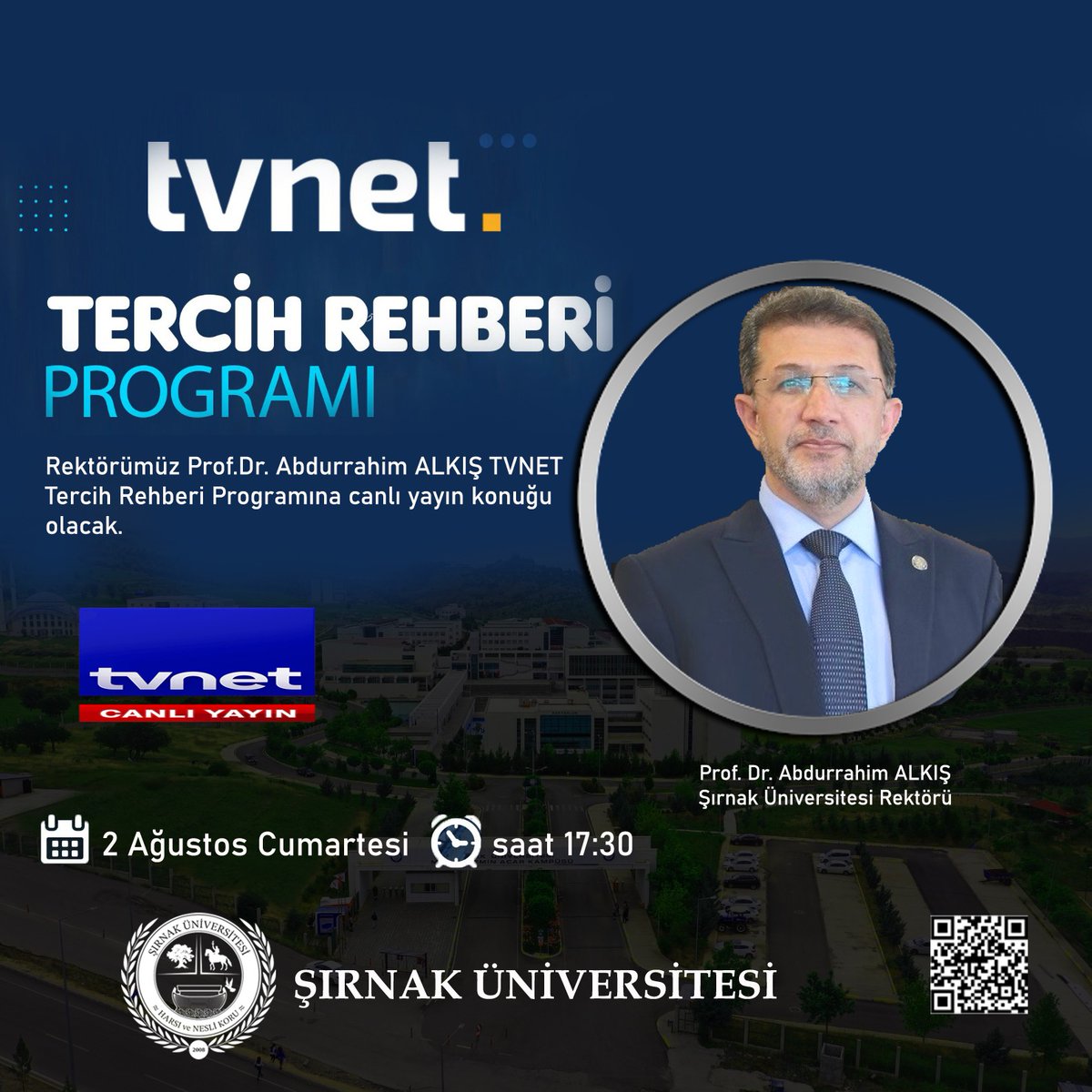 📢 TVNET Canlı Yayını! 🎥
🎓 Rektörümüz Prof. Dr. Abdurrahim Alkış, TVNET ekranlarında Sinem Karataş ile Tercih Rehberi programına konuk oluyor!

Kaçırmayın!

🗓️ 02 Ağustos Cumartesi 2025
 🕓 17:30
#ŞırnakÜniversitesi #TercihRehberi #tvnet #SinemKarataş #ÜniversiteTercihi